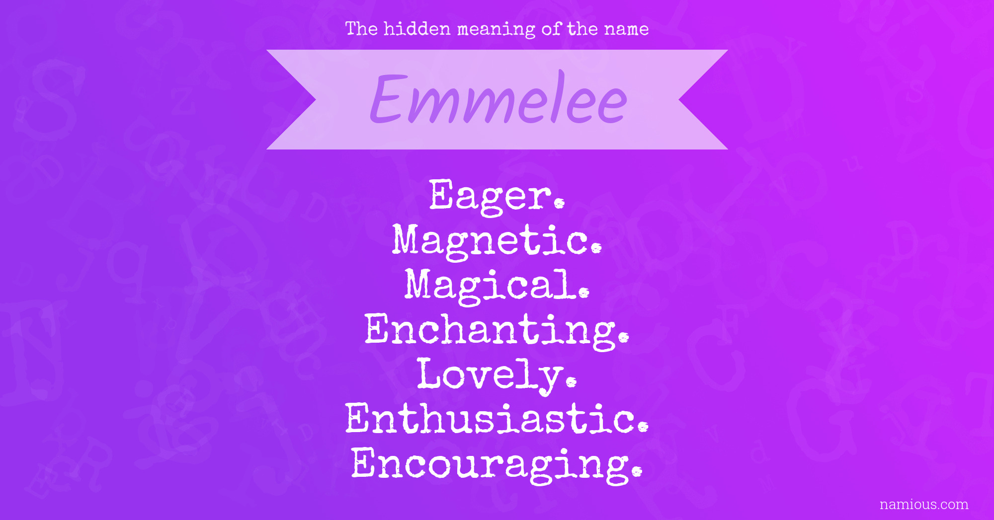 The hidden meaning of the name Emmelee