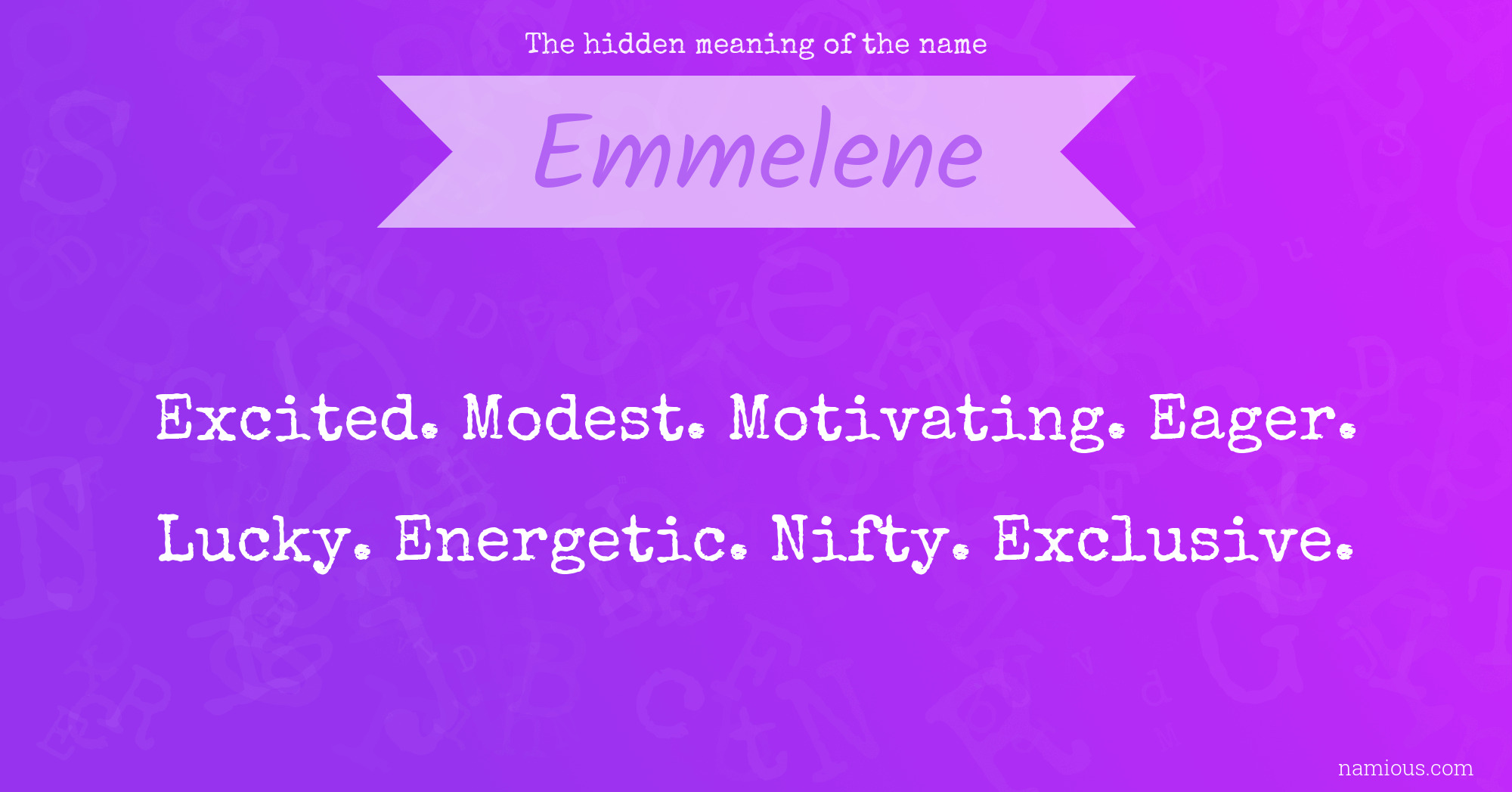 The hidden meaning of the name Emmelene