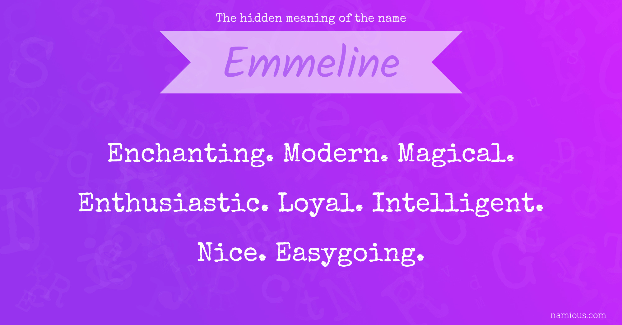 The hidden meaning of the name Emmeline