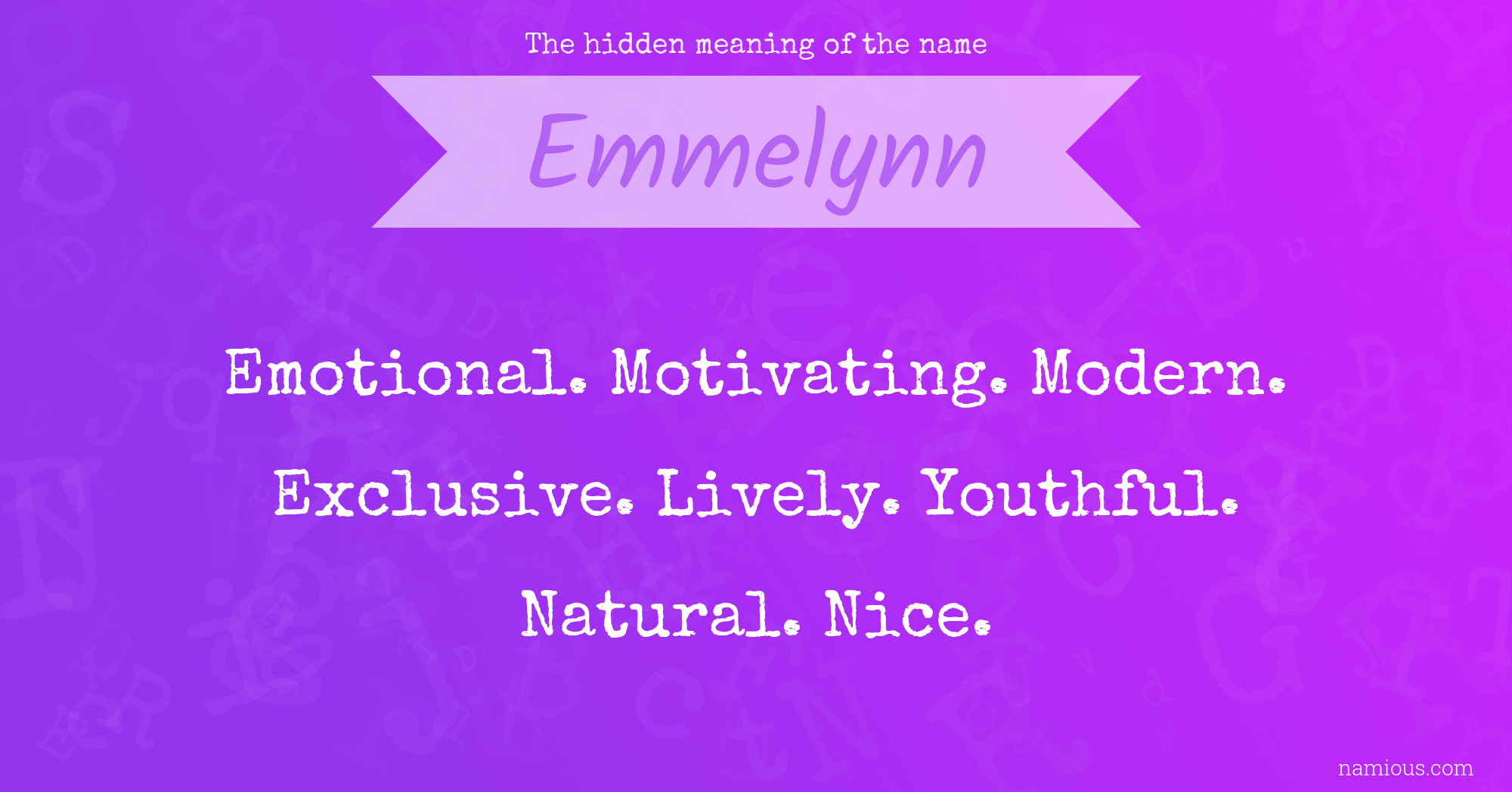 The hidden meaning of the name Emmelynn