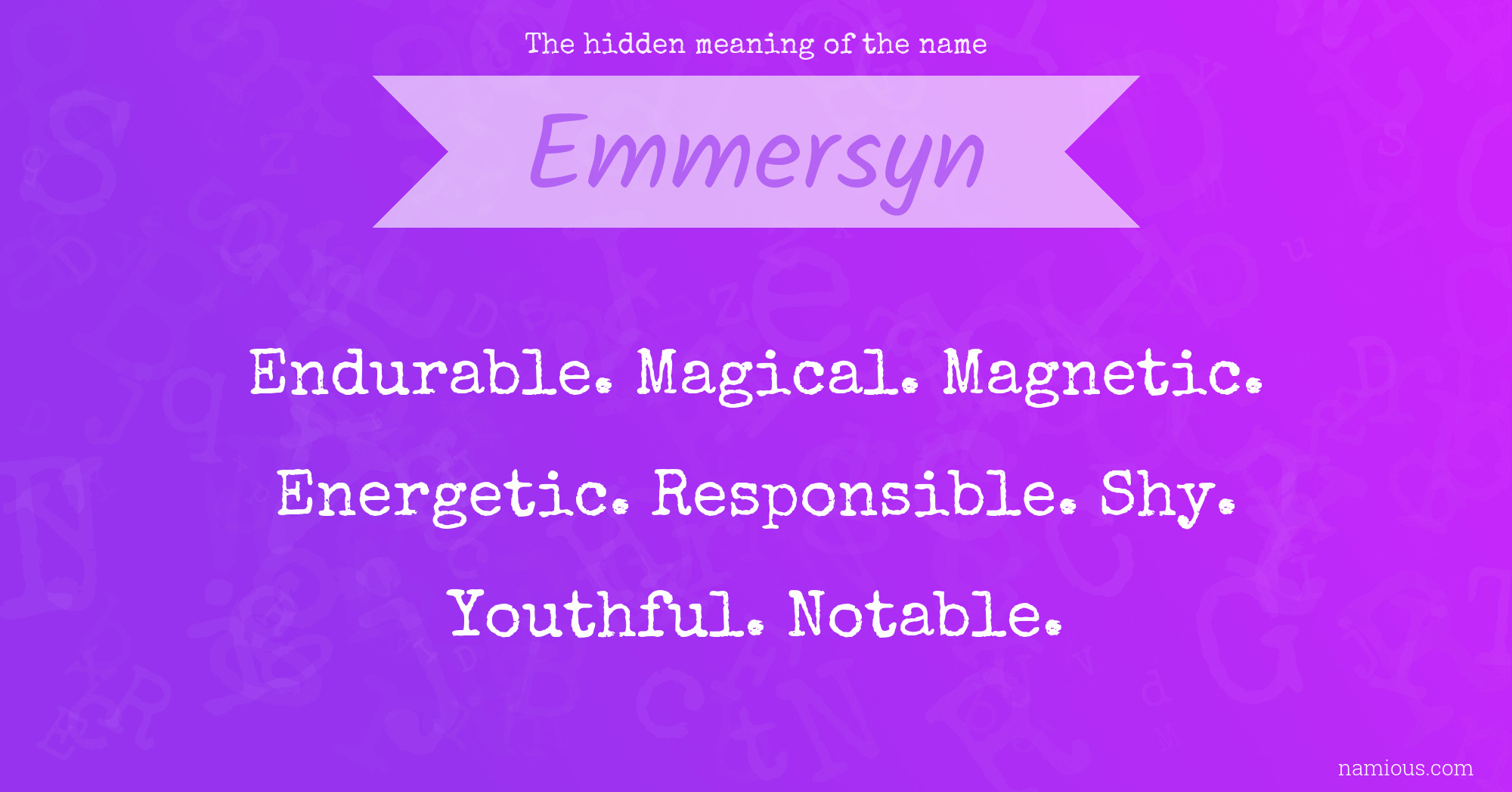 The hidden meaning of the name Emmersyn