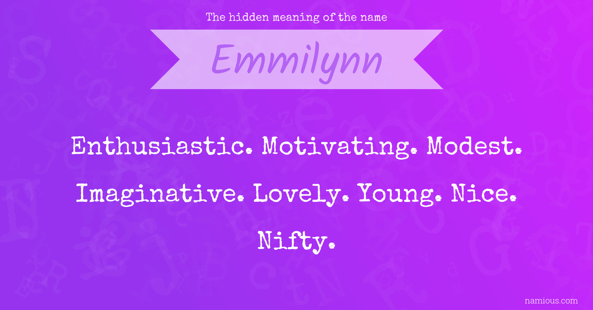 The hidden meaning of the name Emmilynn