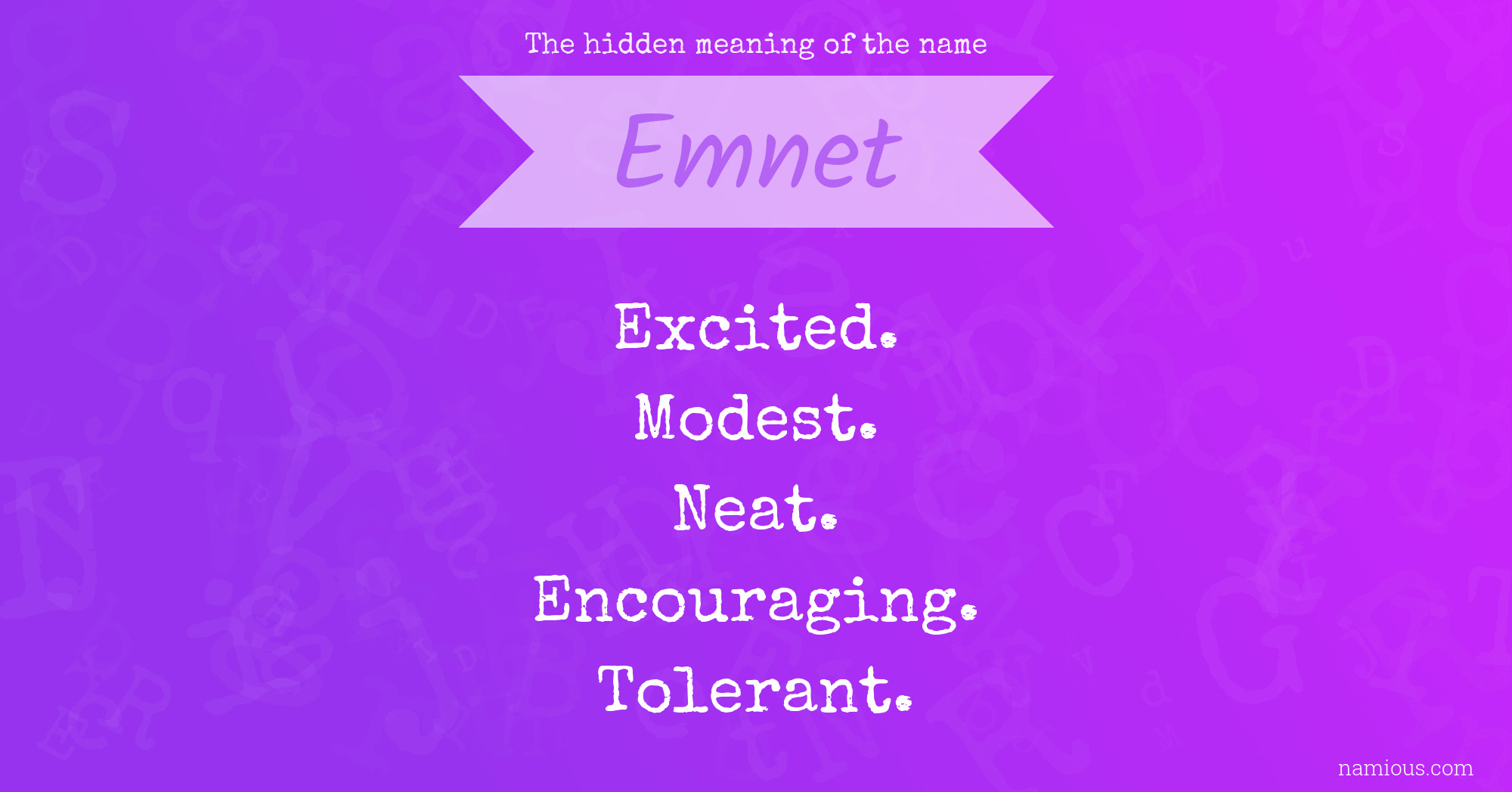 The hidden meaning of the name Emnet