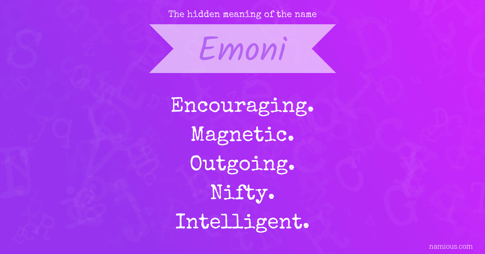 The hidden meaning of the name Emoni