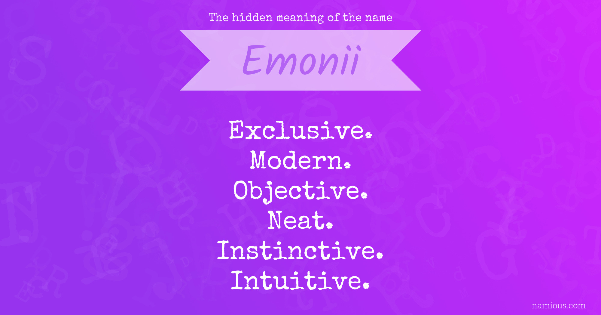 The hidden meaning of the name Emonii