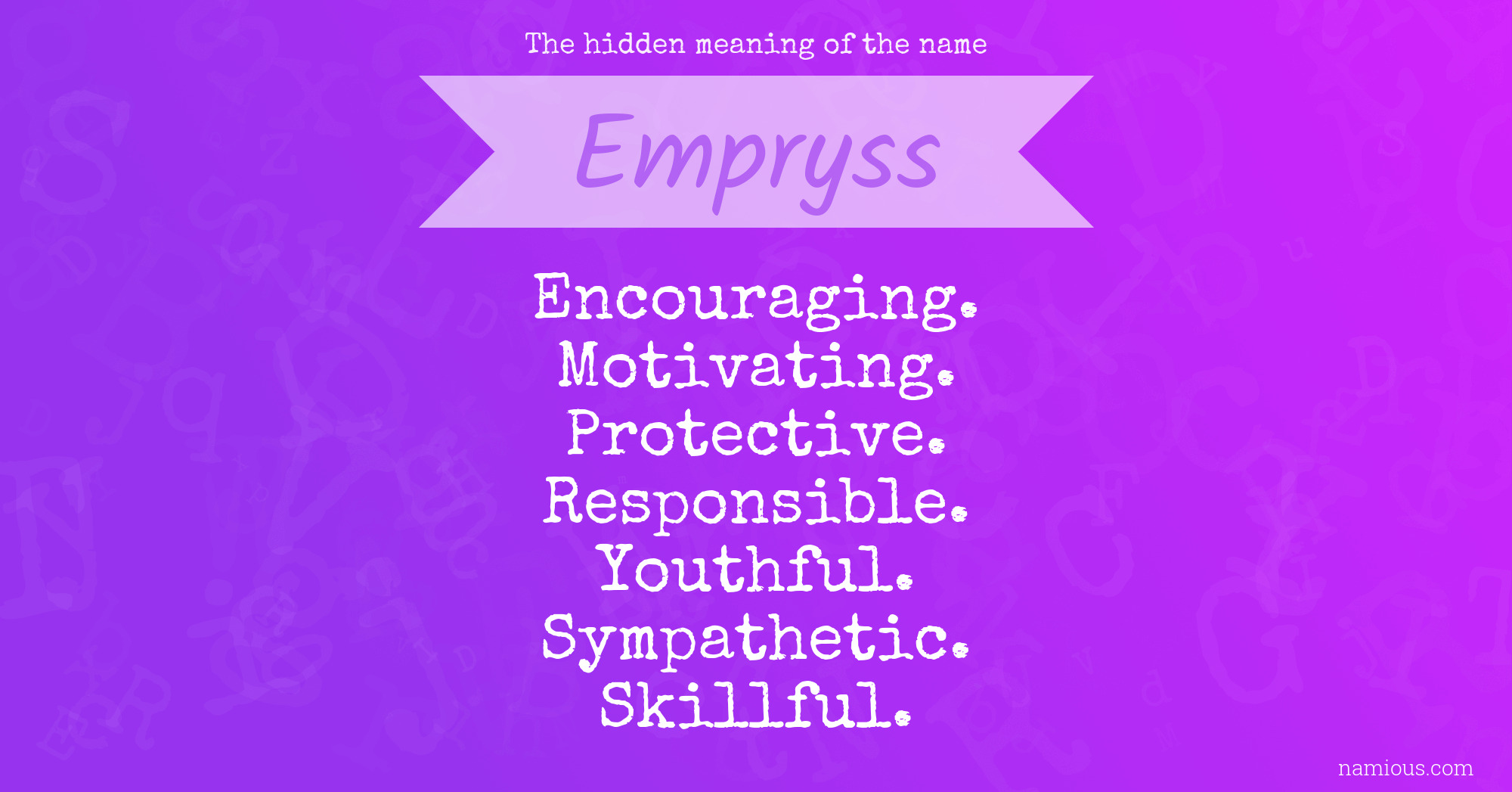 The hidden meaning of the name Empryss