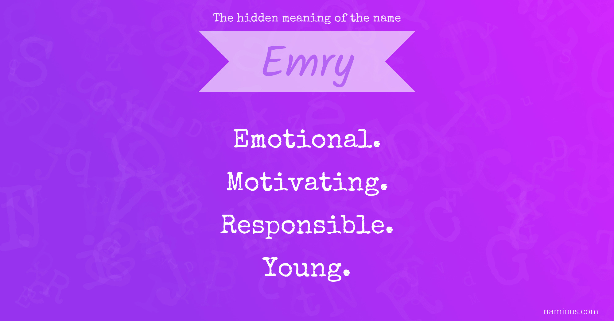 The hidden meaning of the name Emry