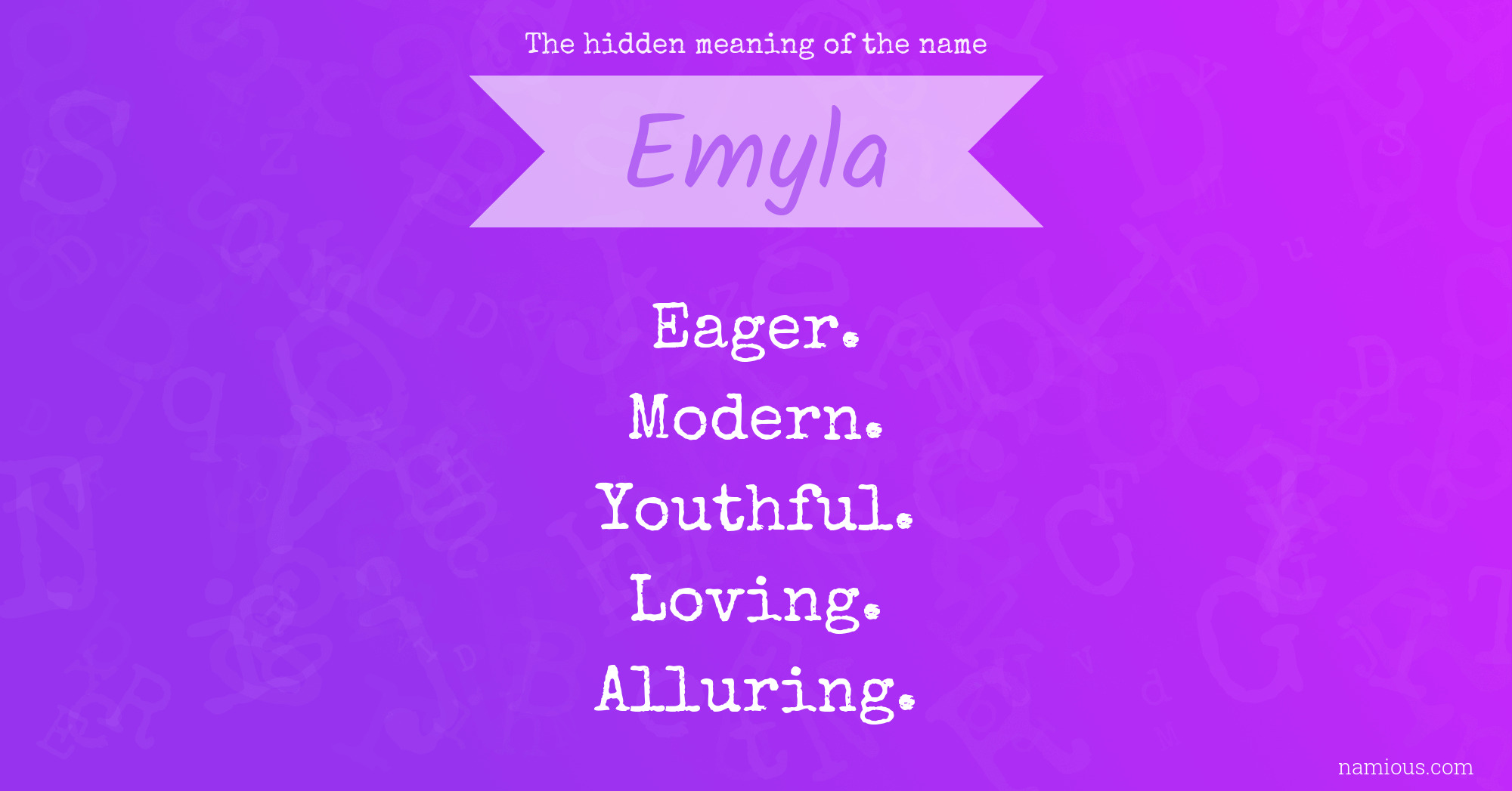 The hidden meaning of the name Emyla