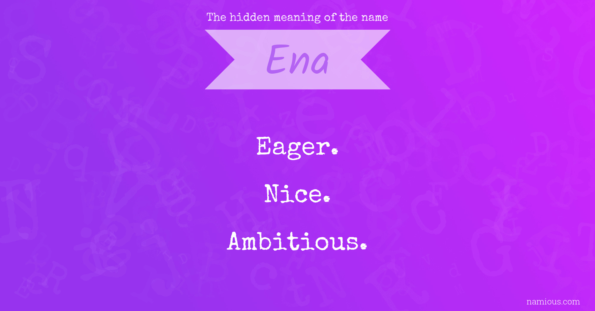 The hidden meaning of the name Ena