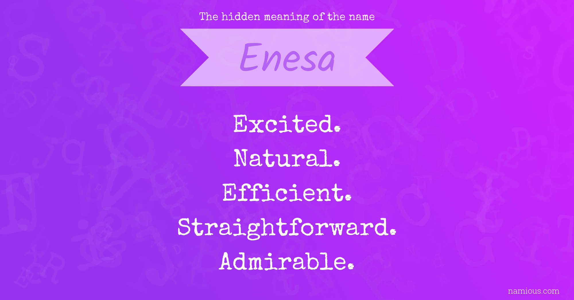 The hidden meaning of the name Enesa