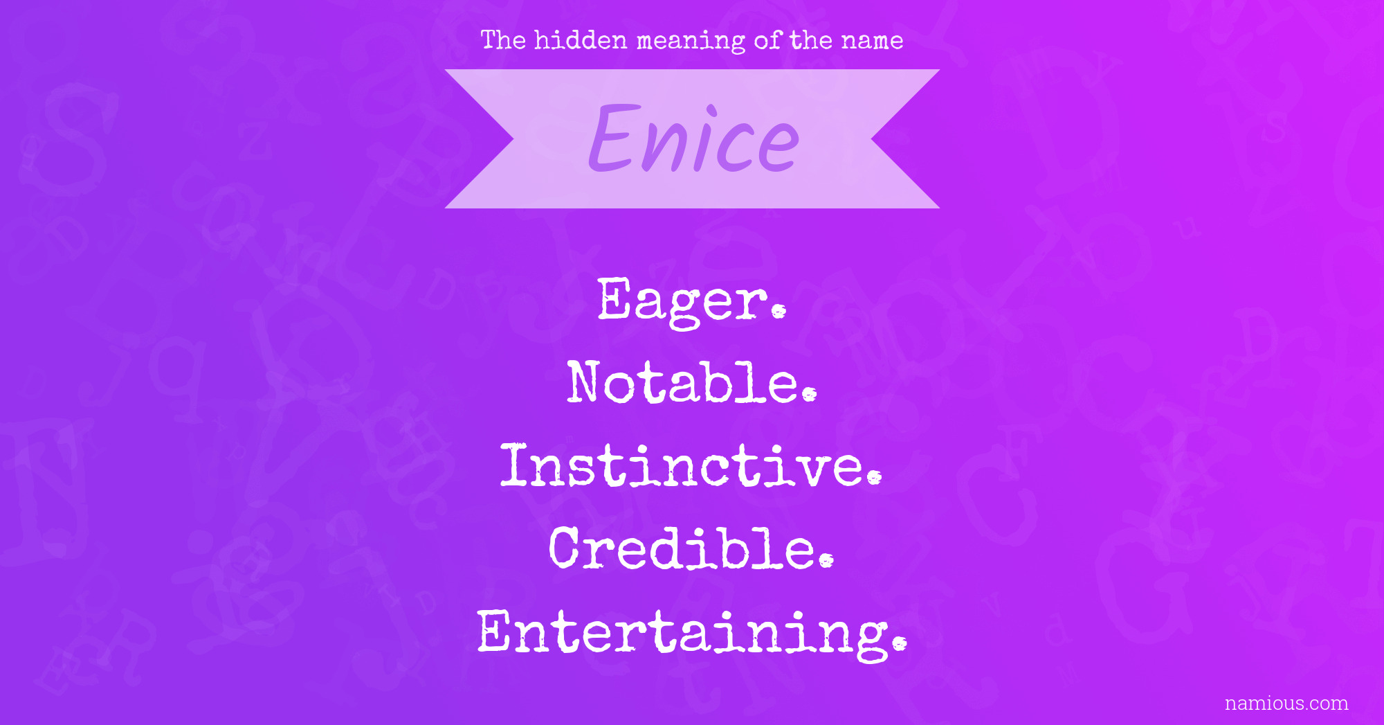 The hidden meaning of the name Enice