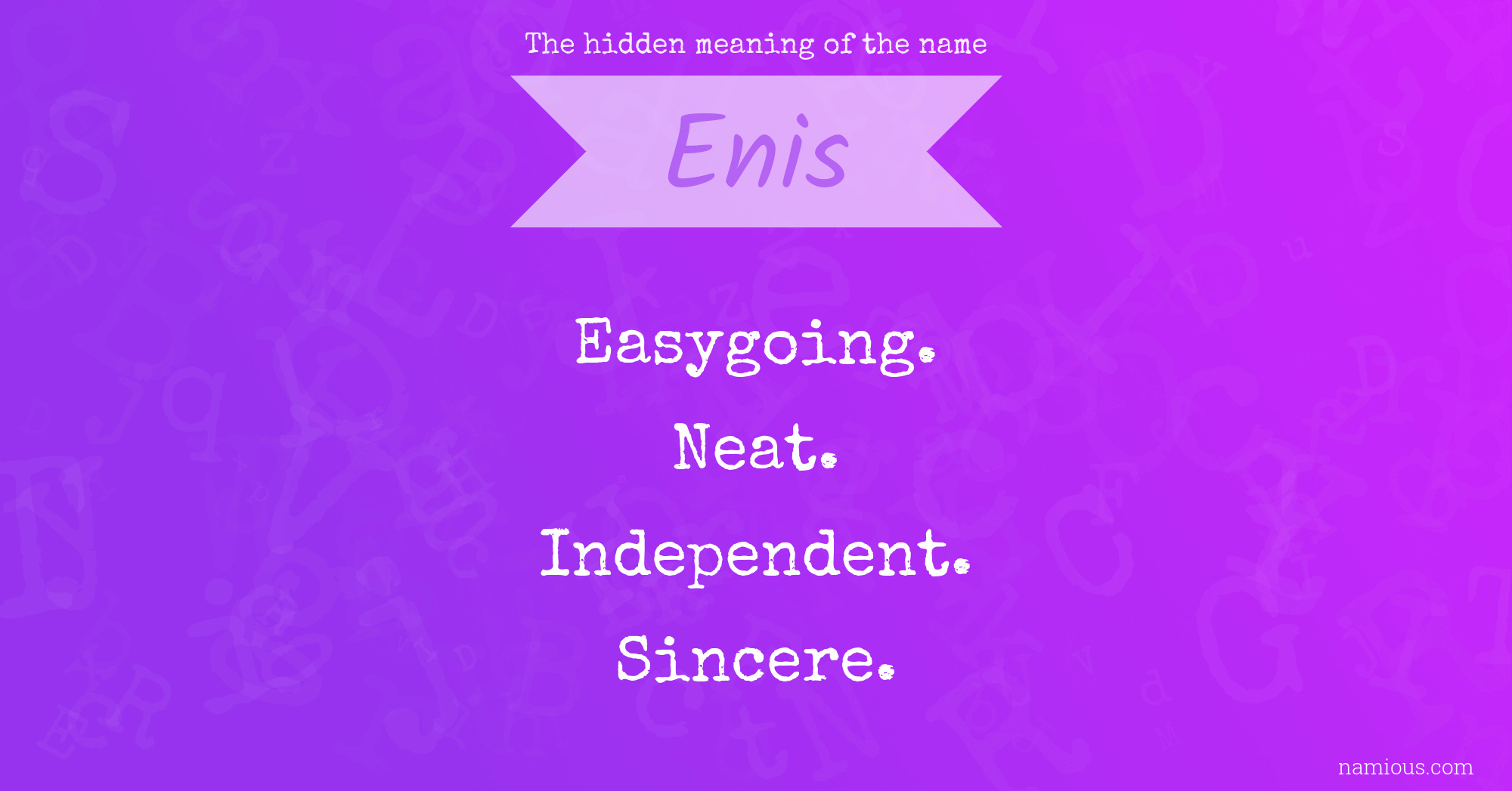 The hidden meaning of the name Enis