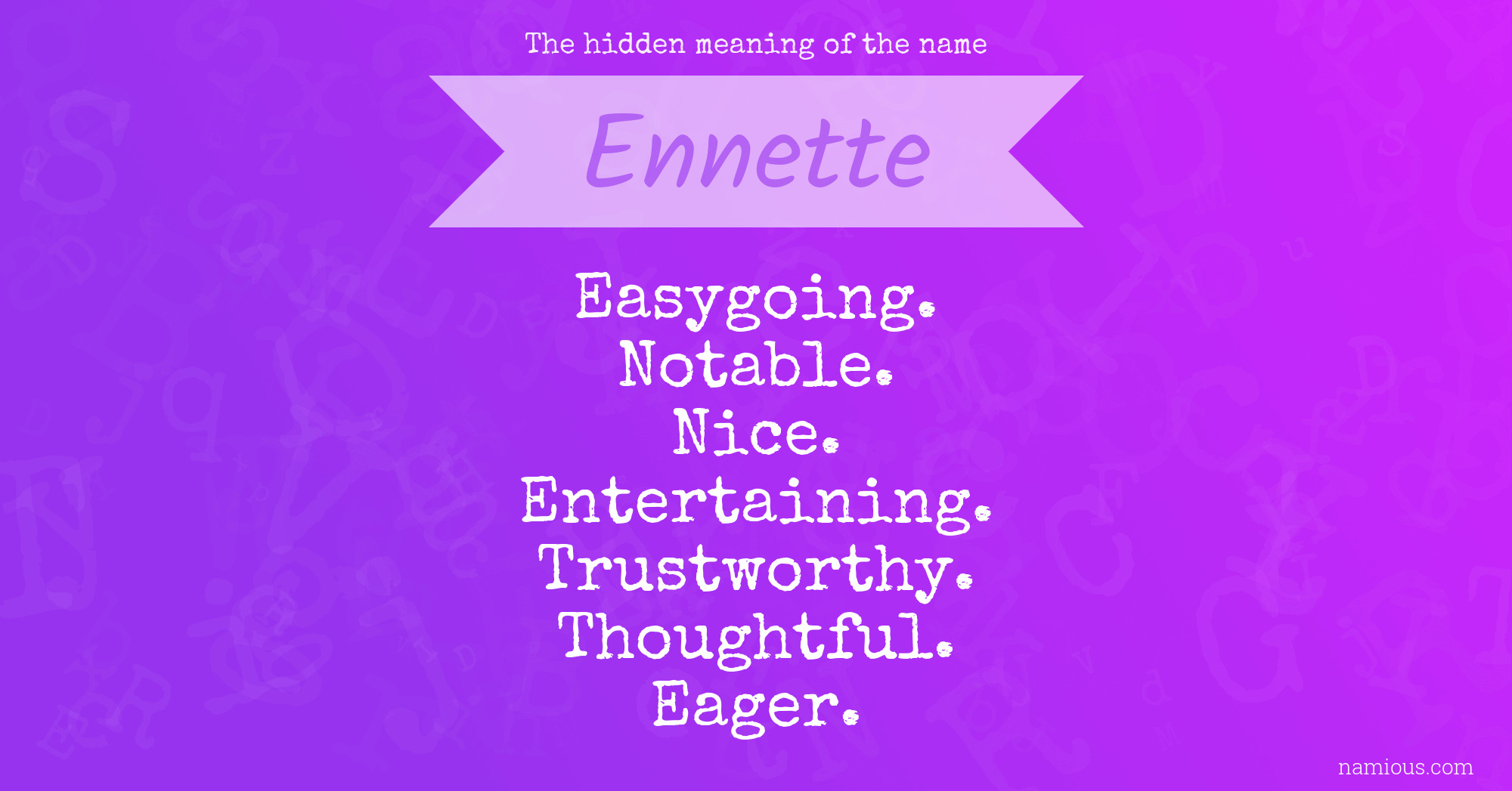 The hidden meaning of the name Ennette