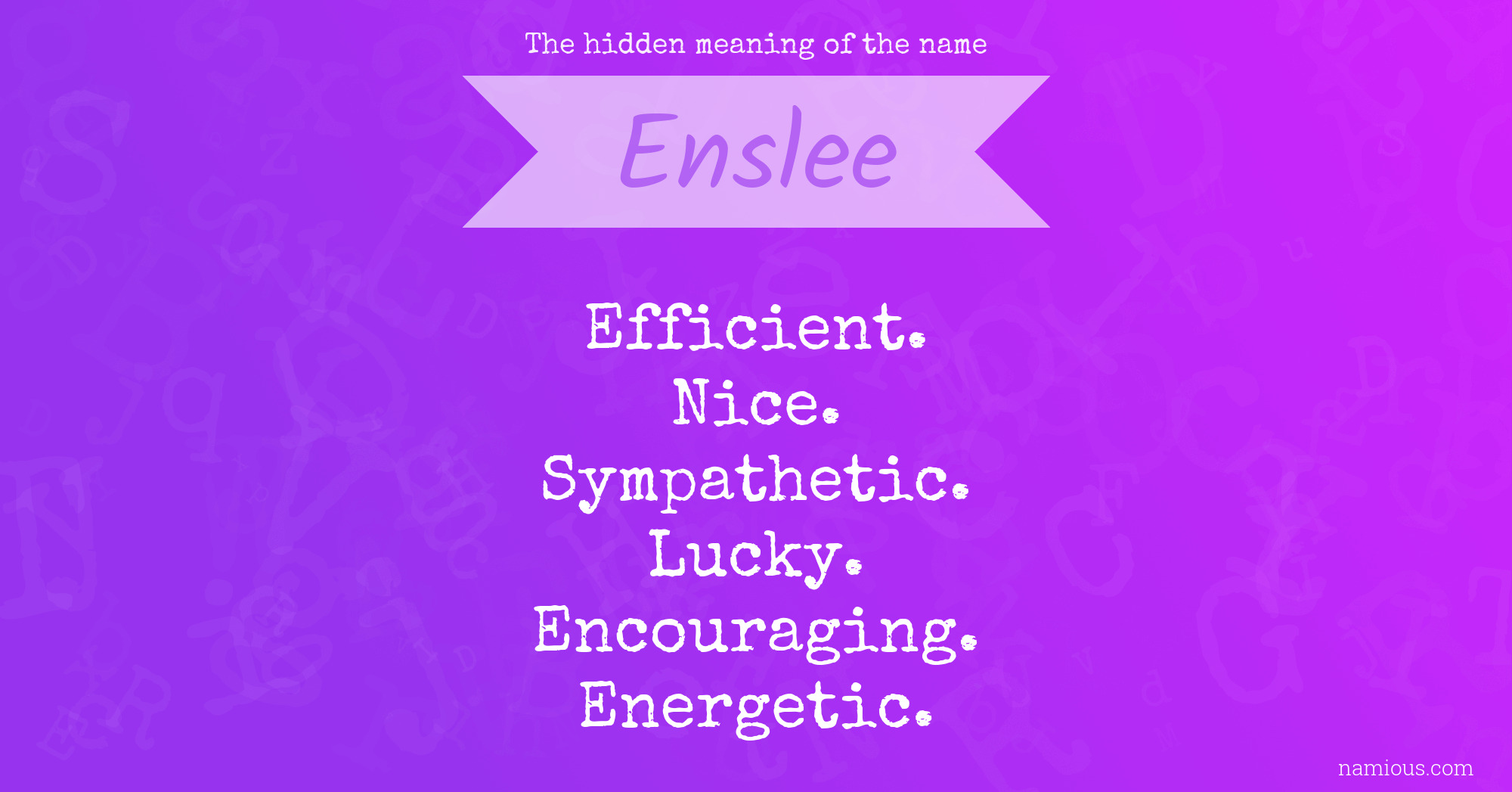 The hidden meaning of the name Enslee