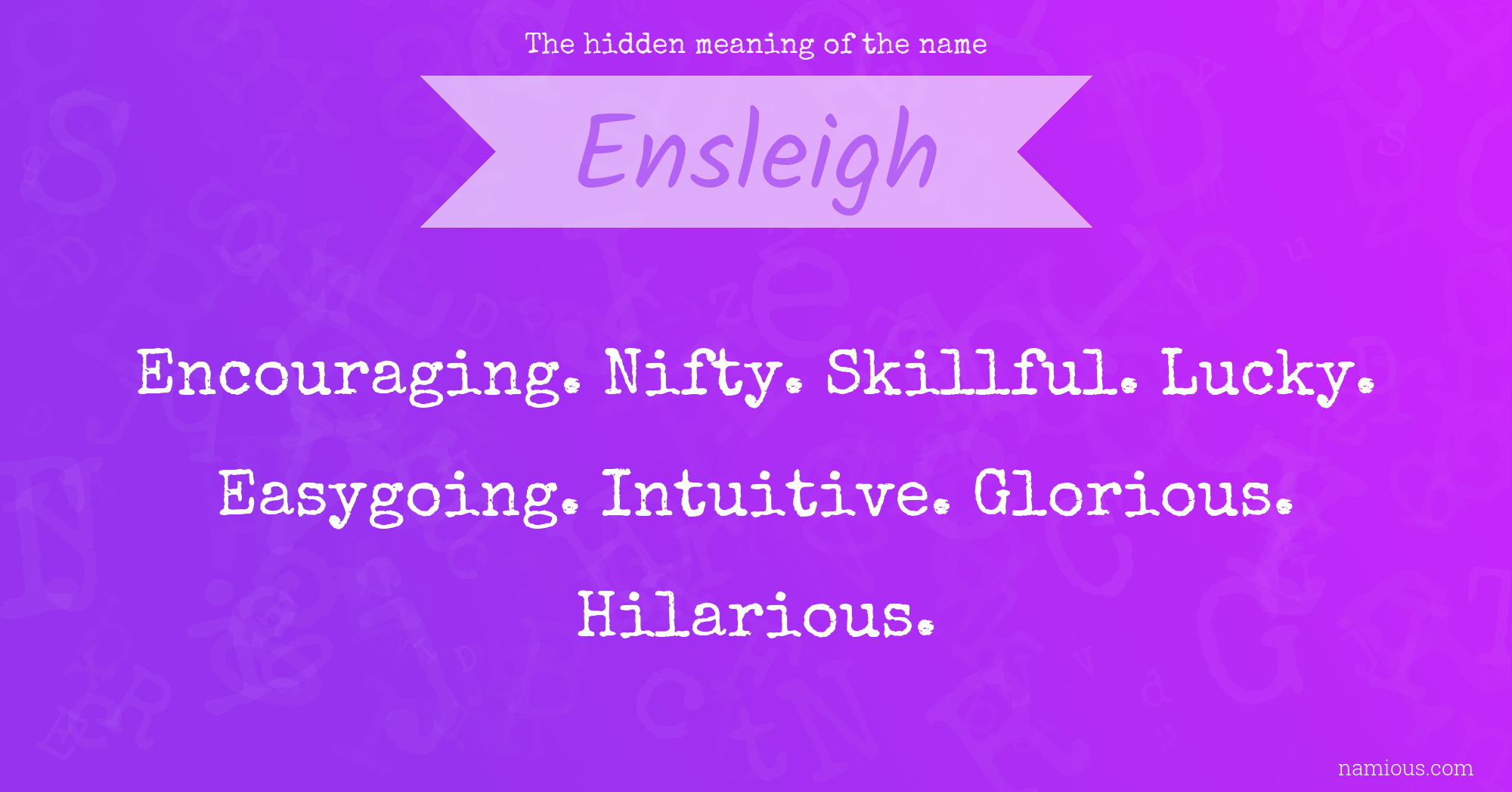 The hidden meaning of the name Ensleigh