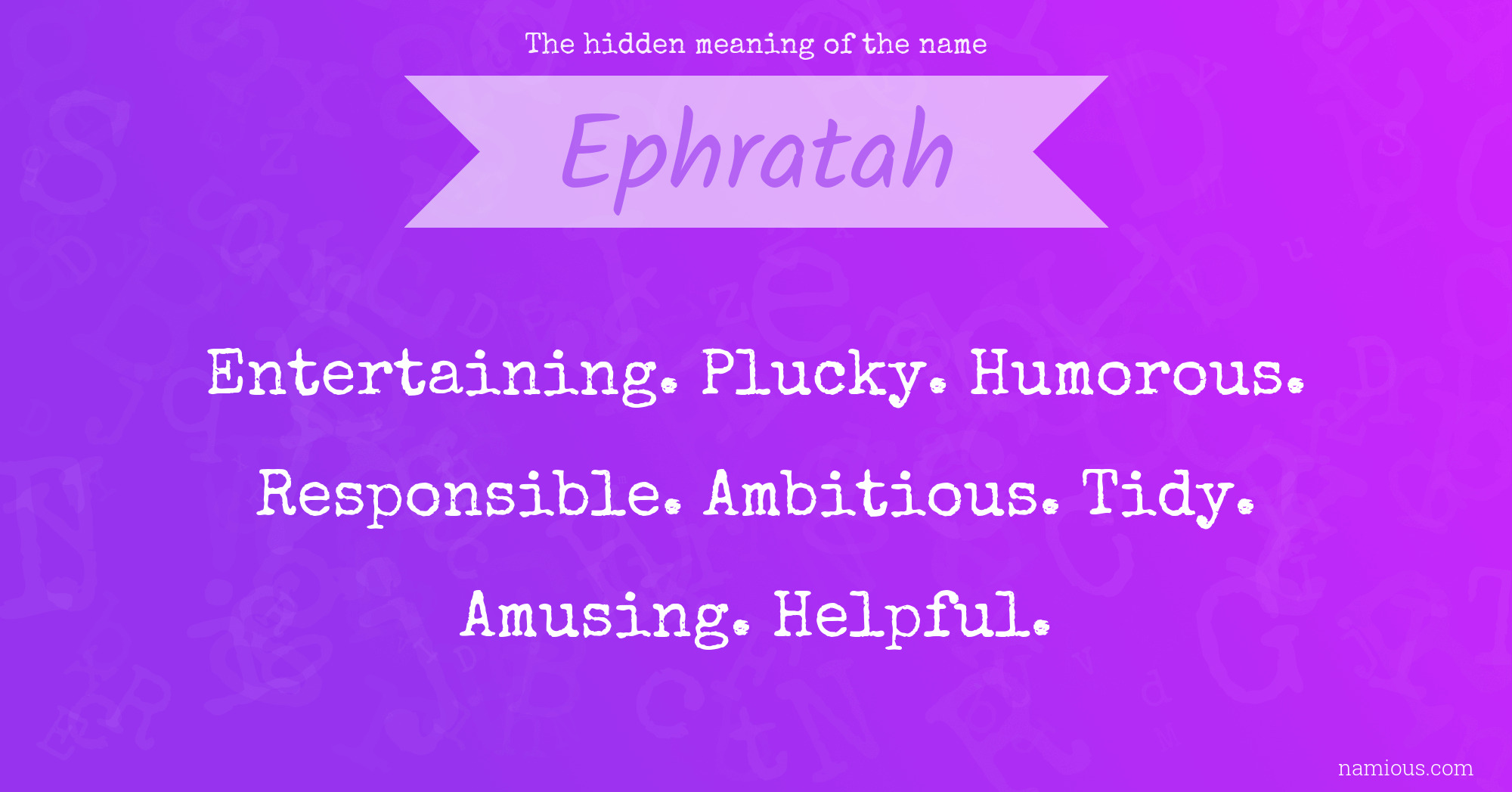 The hidden meaning of the name Ephratah