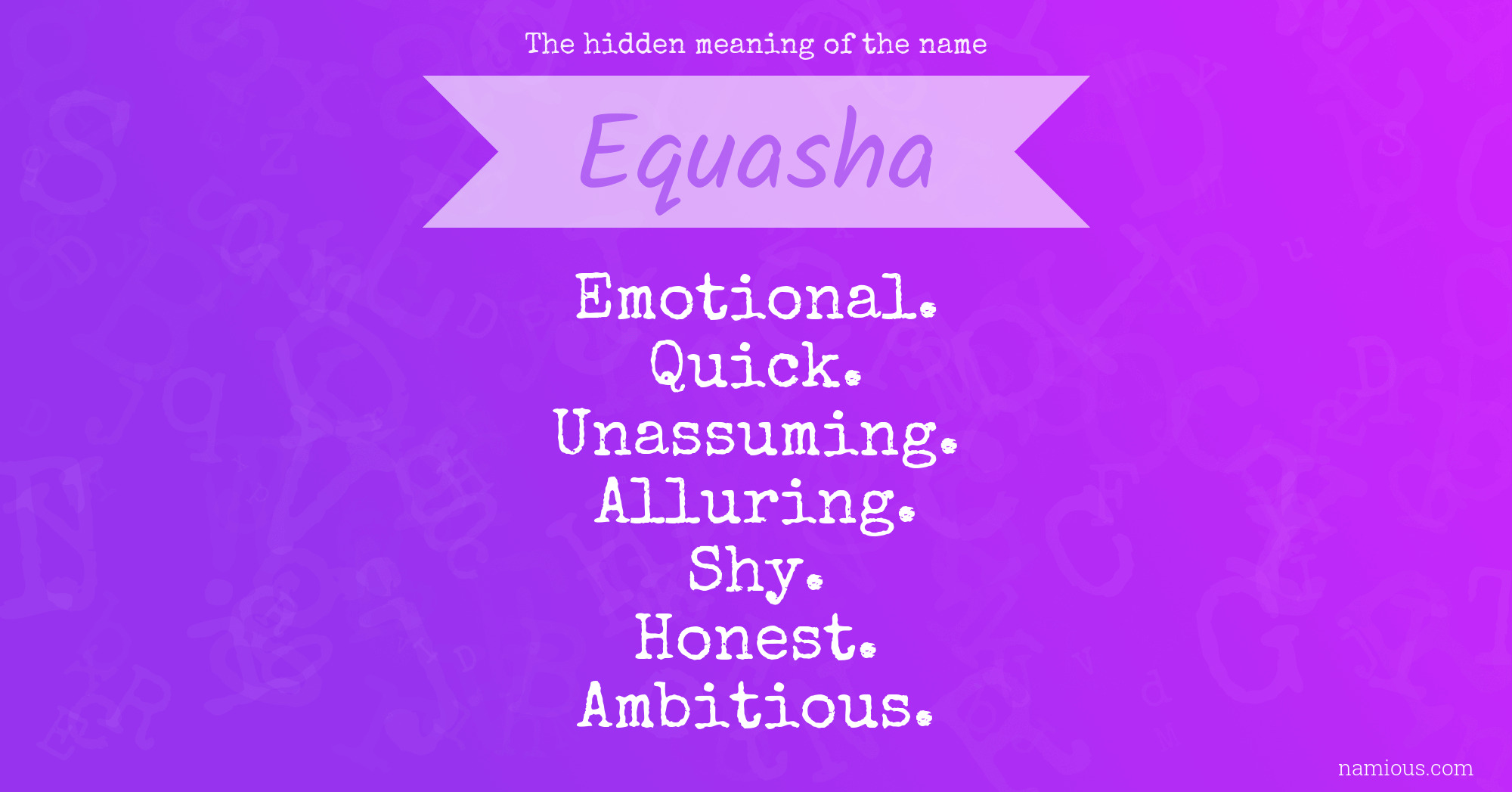 The hidden meaning of the name Equasha