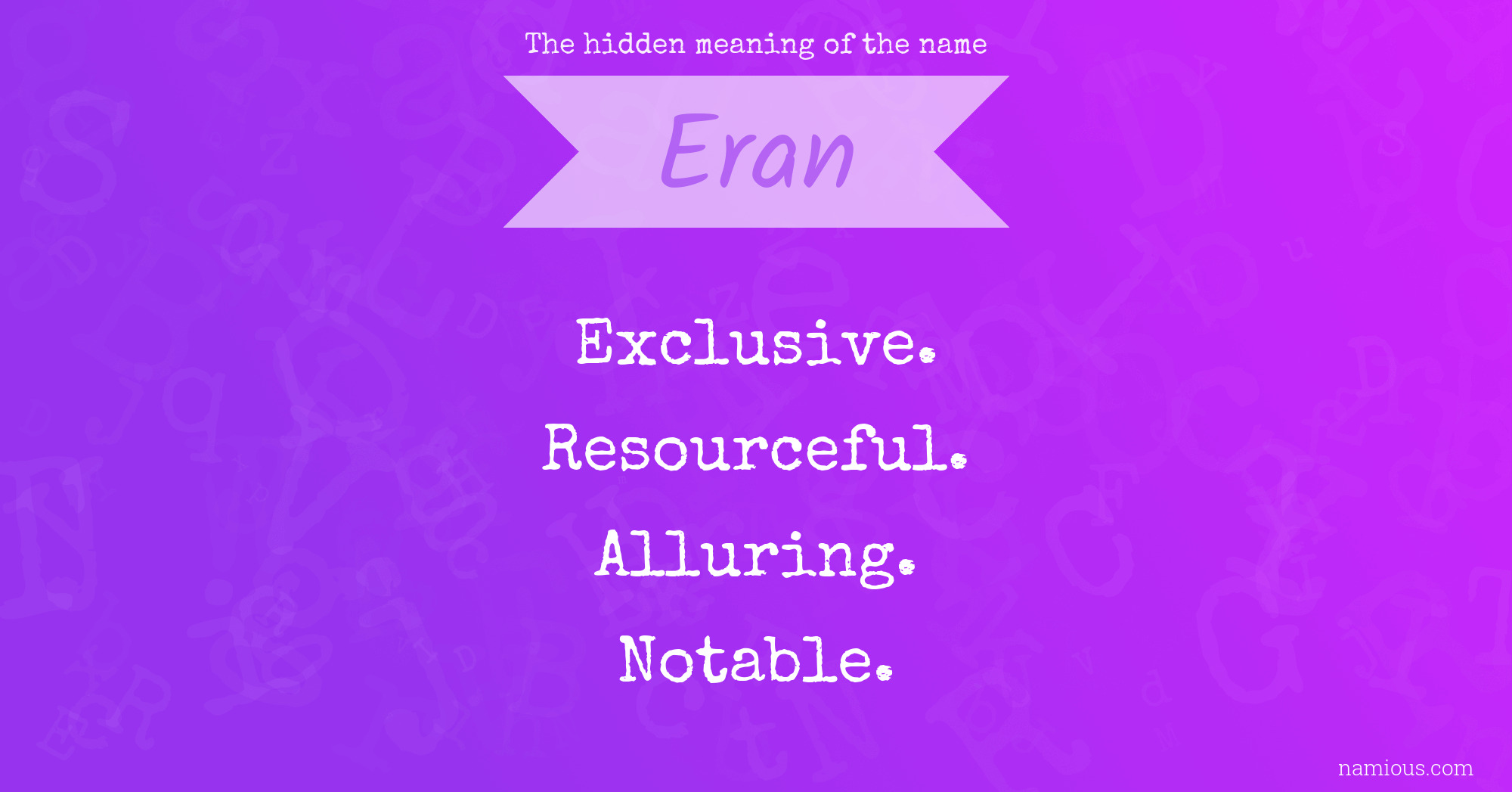 The hidden meaning of the name Eran