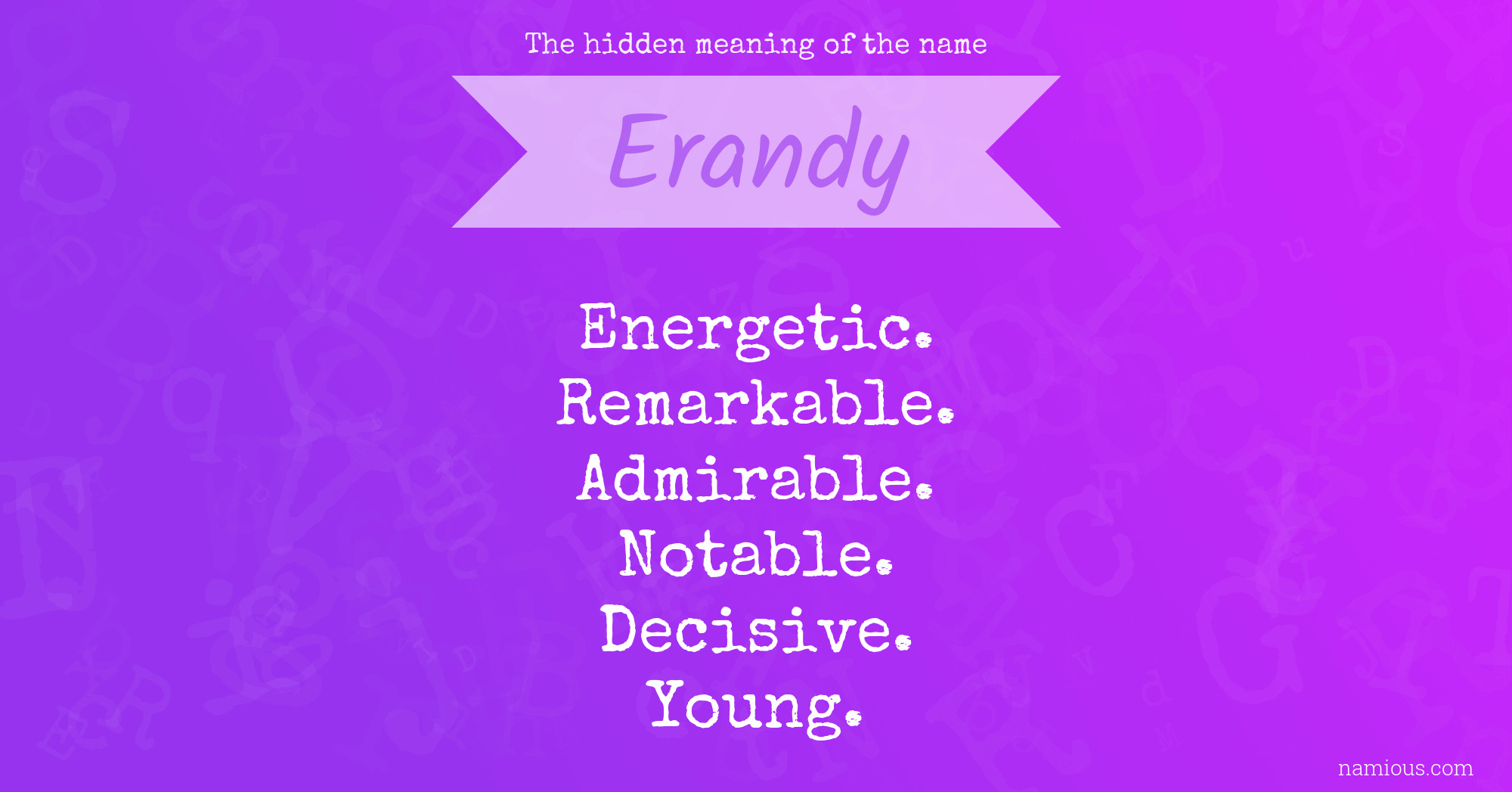 The hidden meaning of the name Erandy