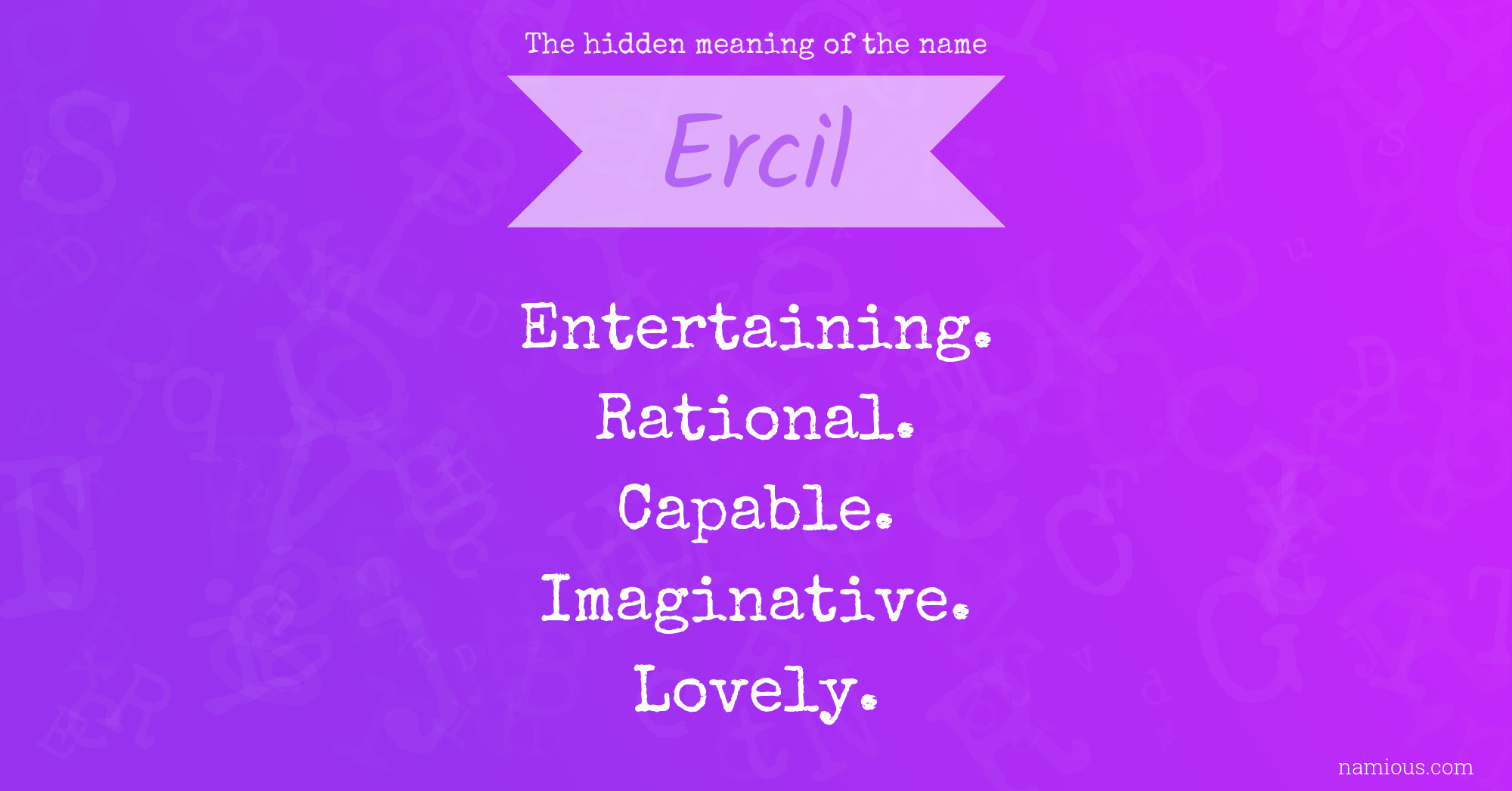 The hidden meaning of the name Ercil