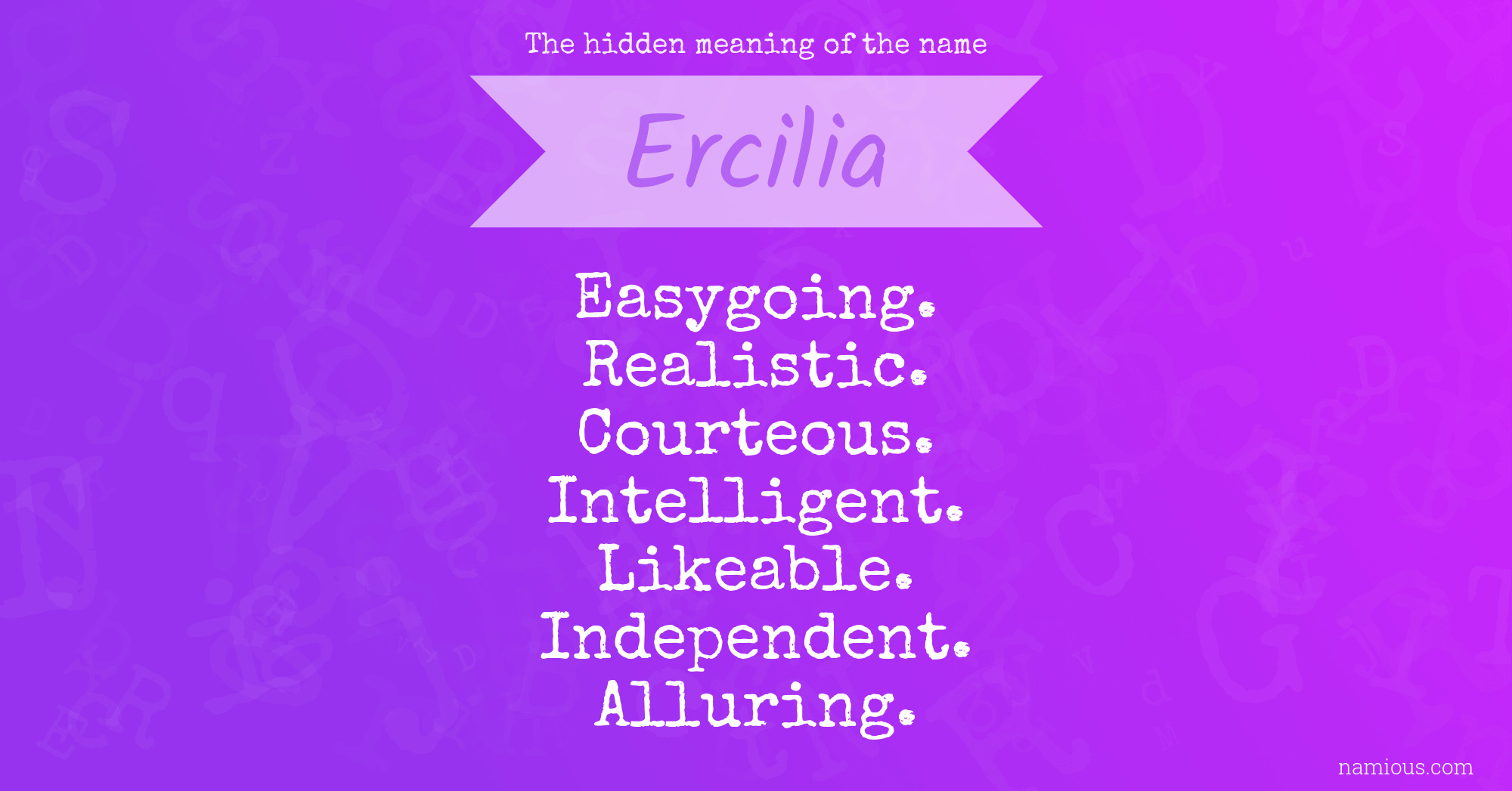 The hidden meaning of the name Ercilia