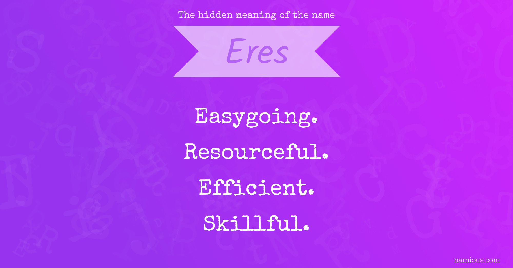 The hidden meaning of the name Eres