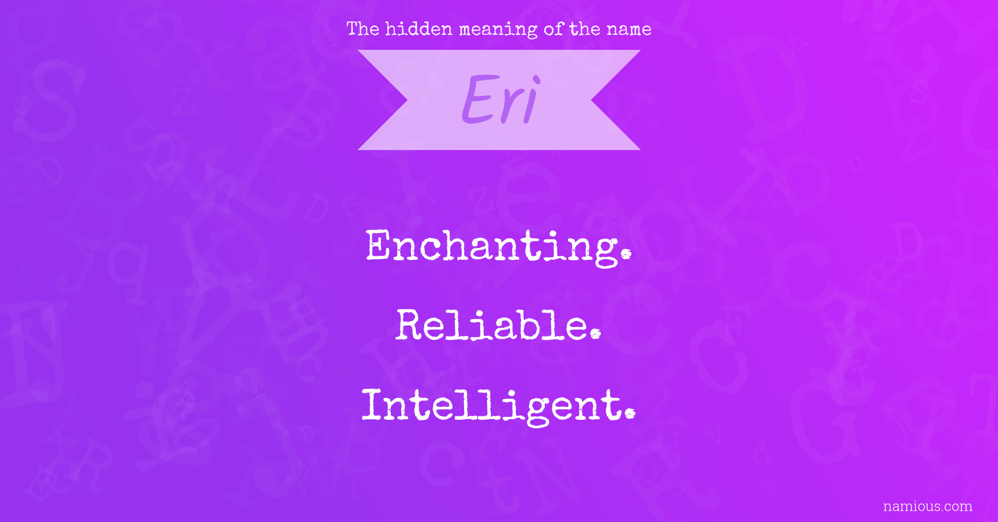 The hidden meaning of the name Eri