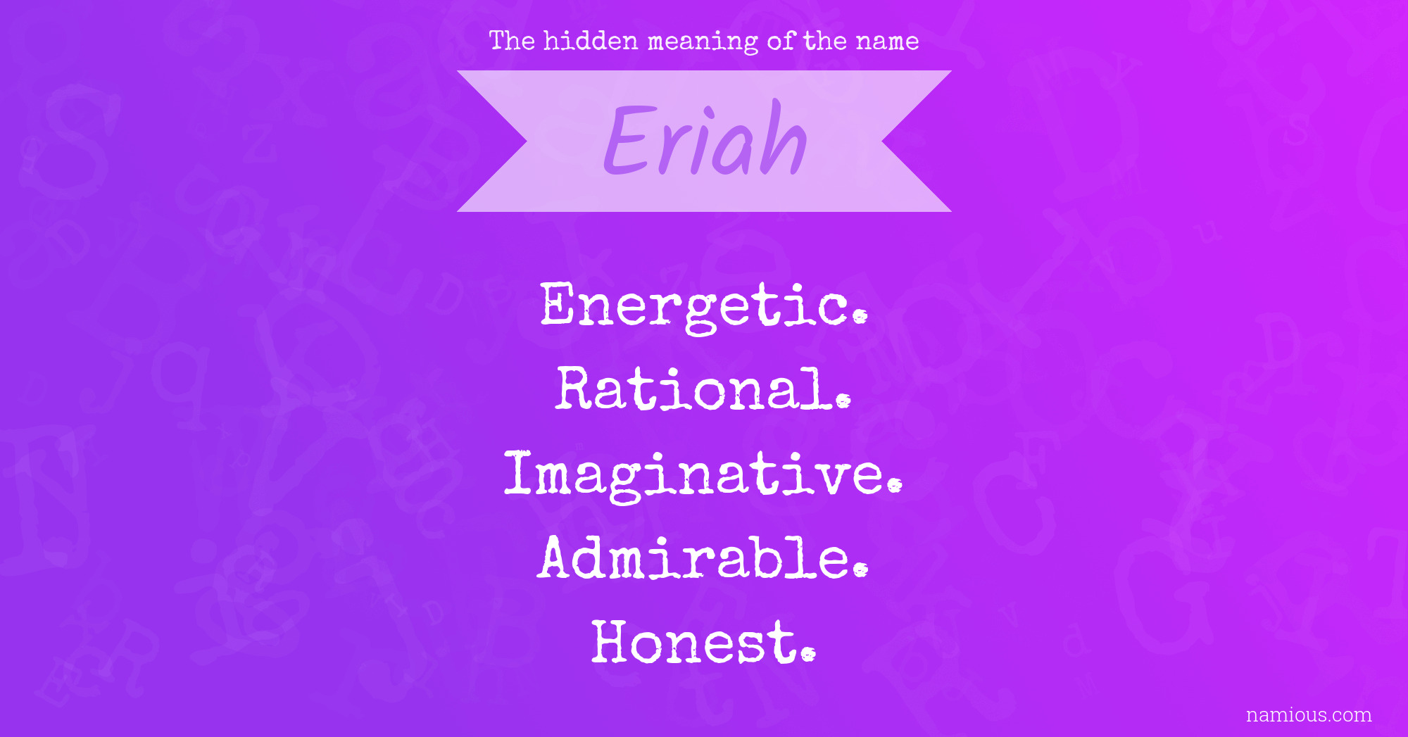 The hidden meaning of the name Eriah