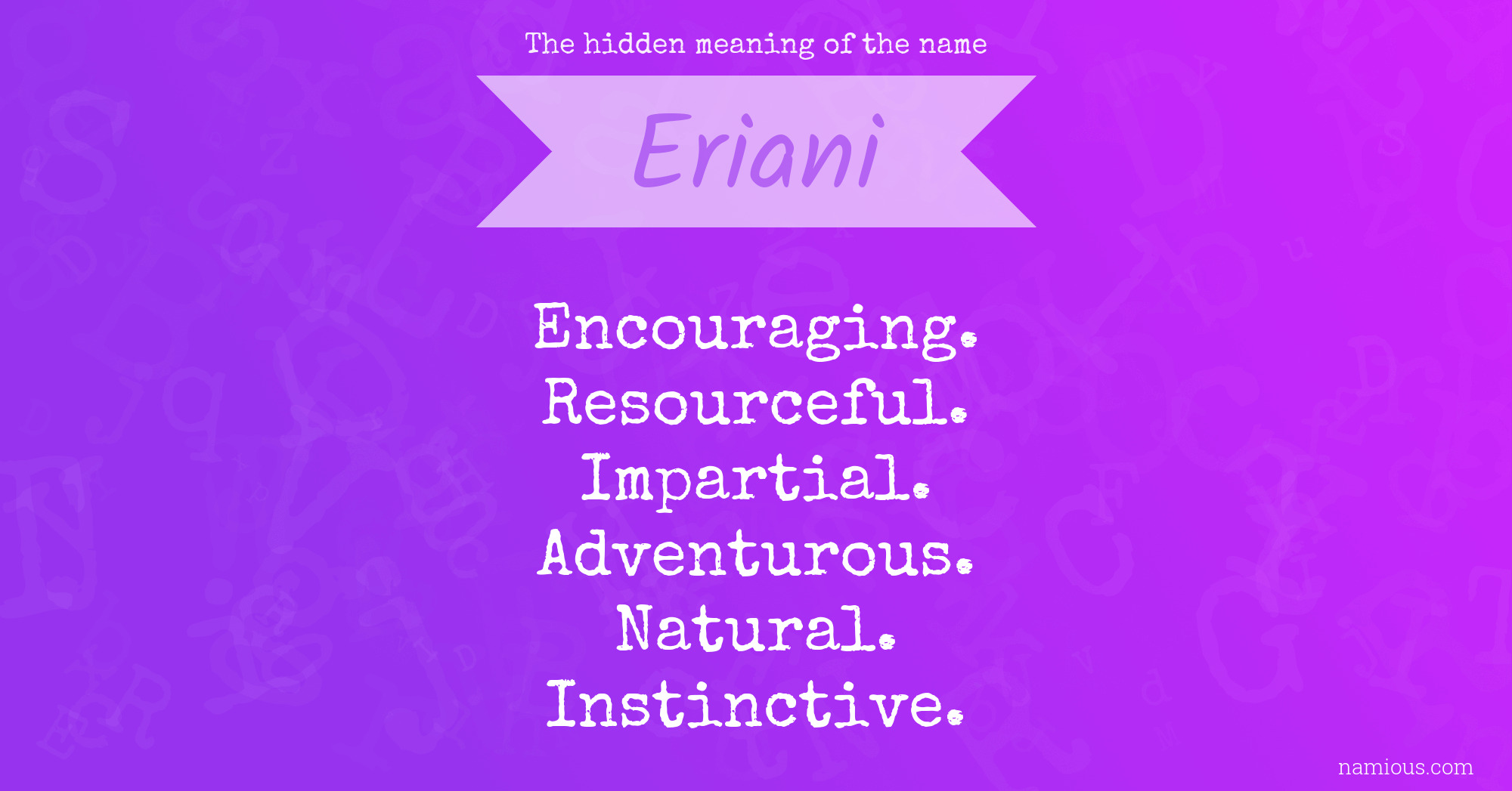 The hidden meaning of the name Eriani