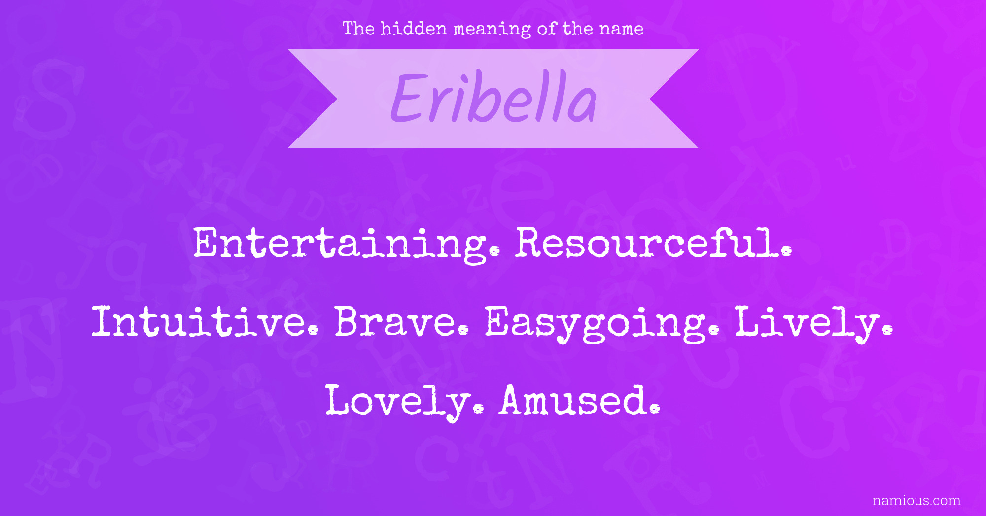 The hidden meaning of the name Eribella