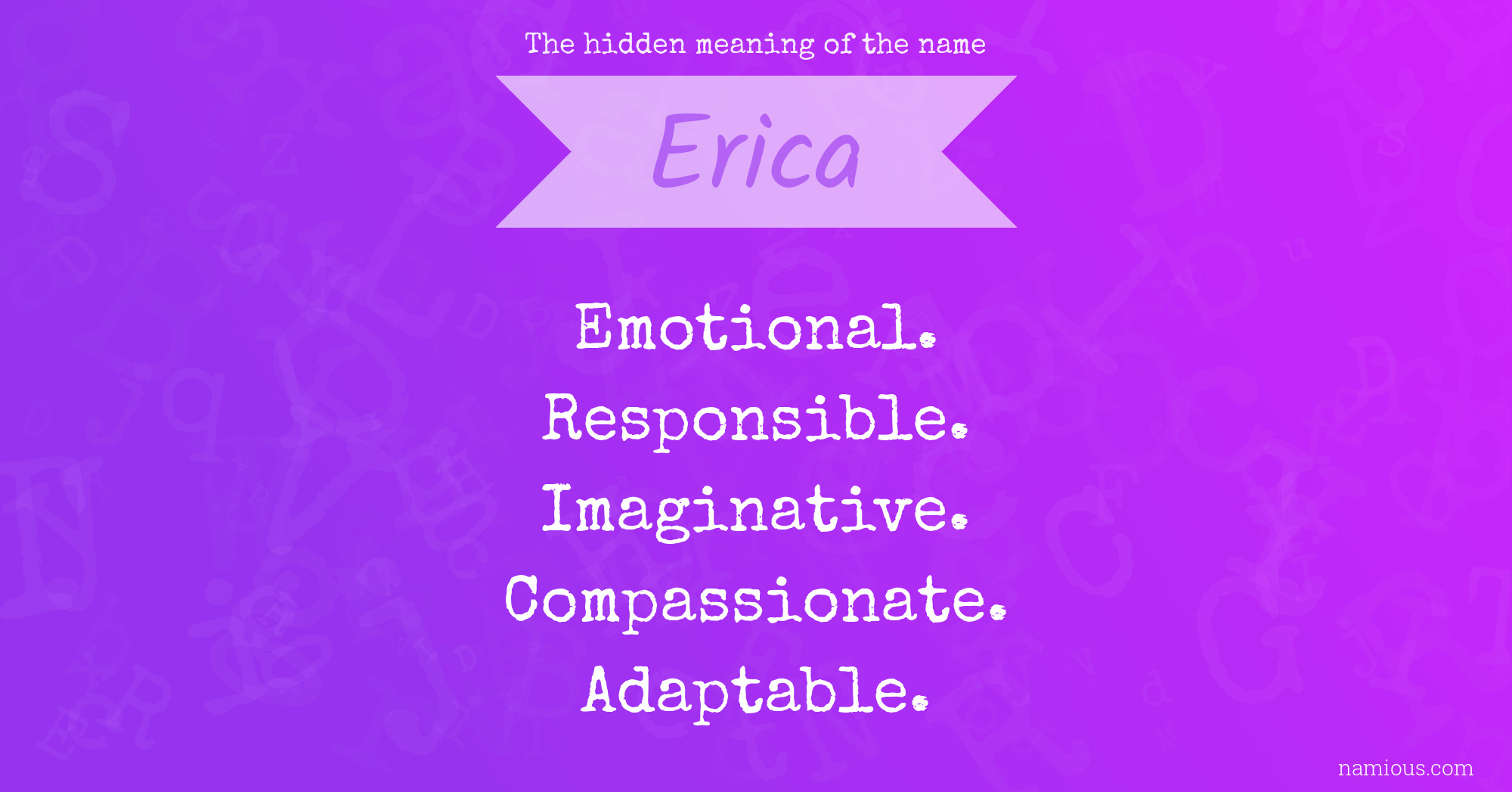 The hidden meaning of the name Erica