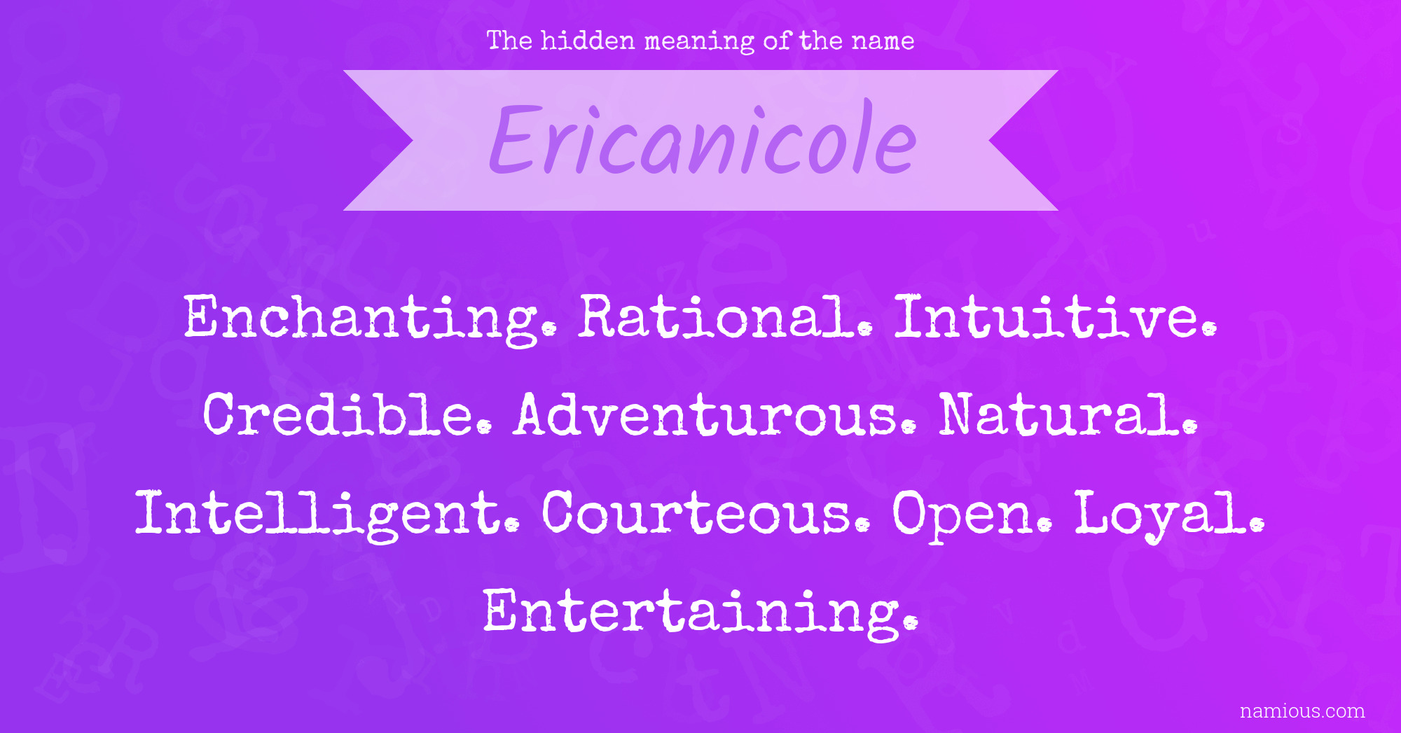 The hidden meaning of the name Ericanicole