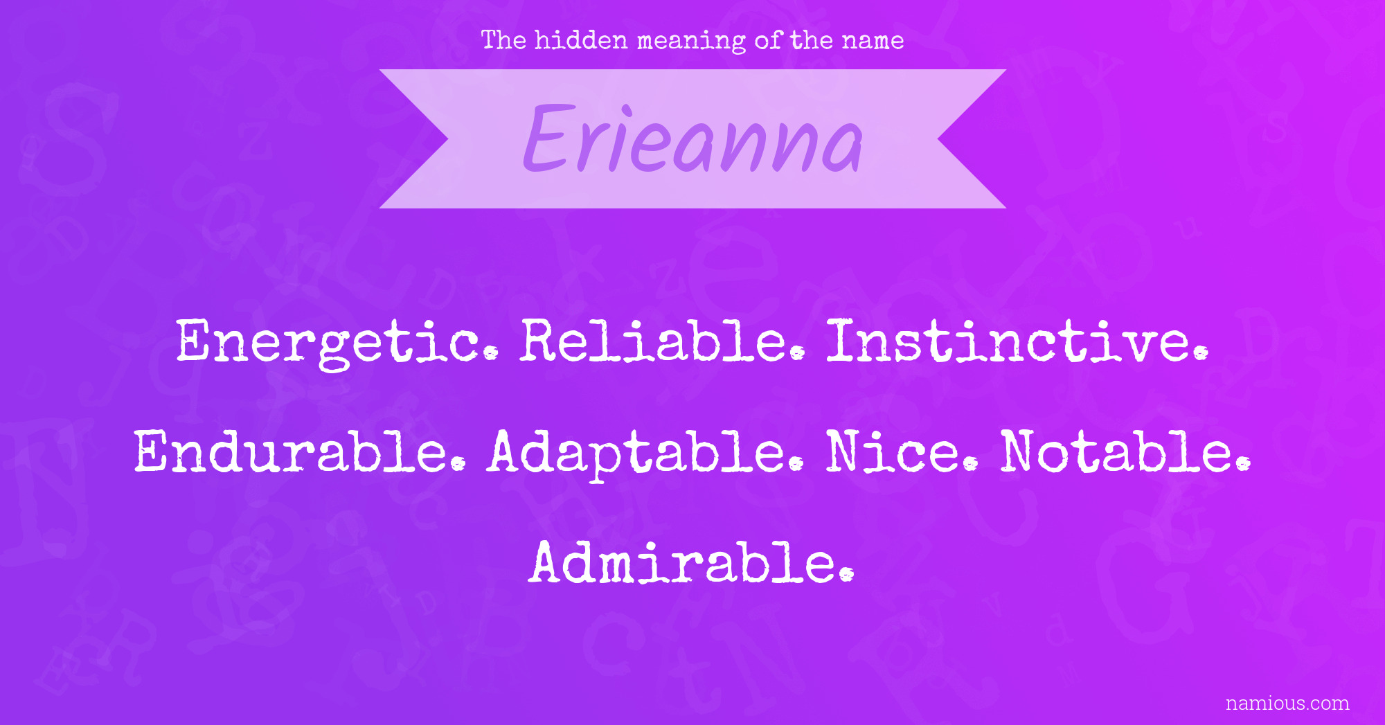 The hidden meaning of the name Erieanna