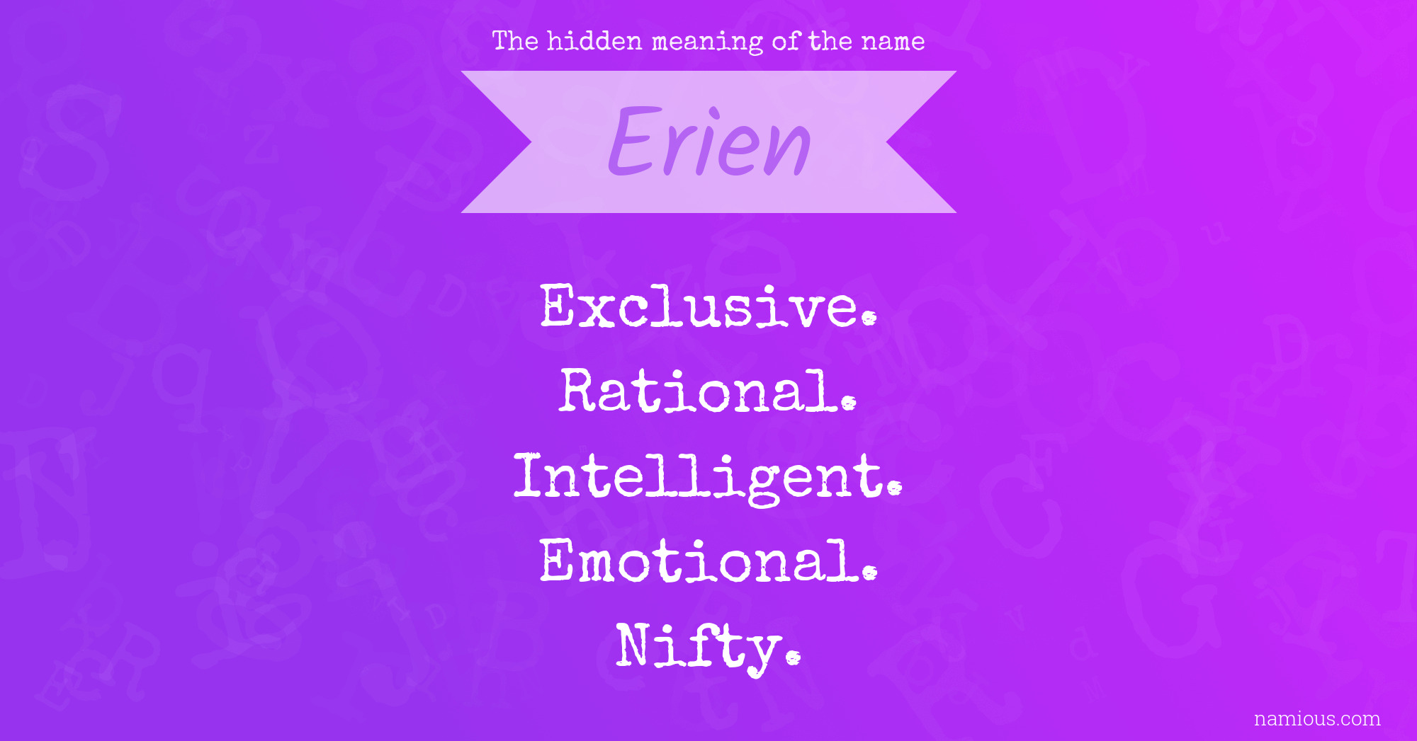 The hidden meaning of the name Erien