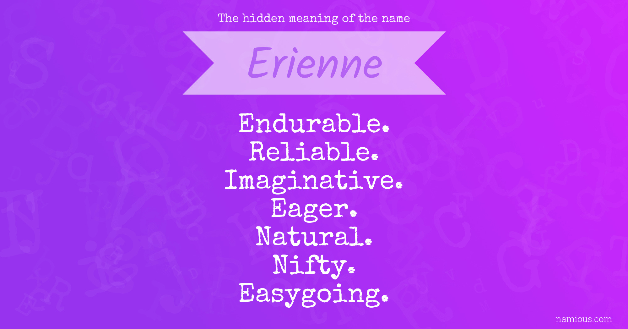 The hidden meaning of the name Erienne