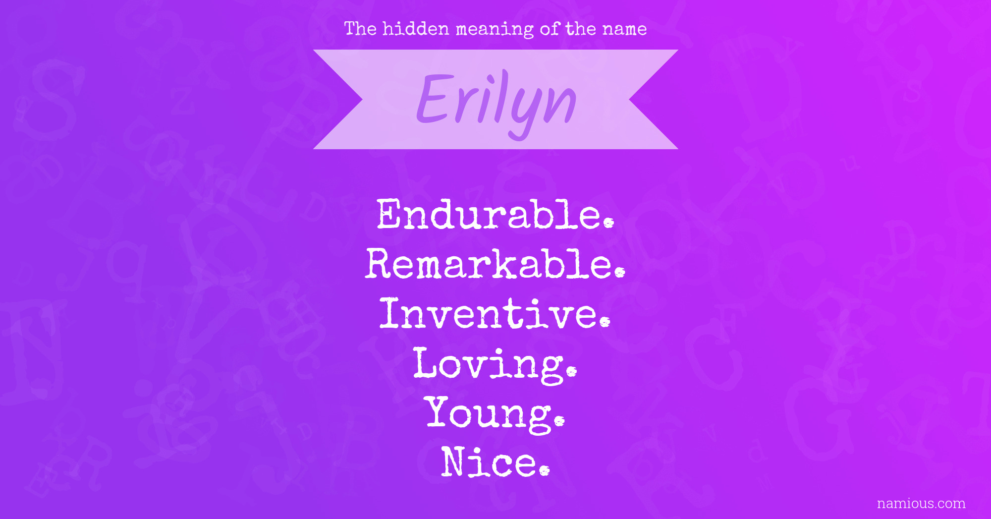 The hidden meaning of the name Erilyn