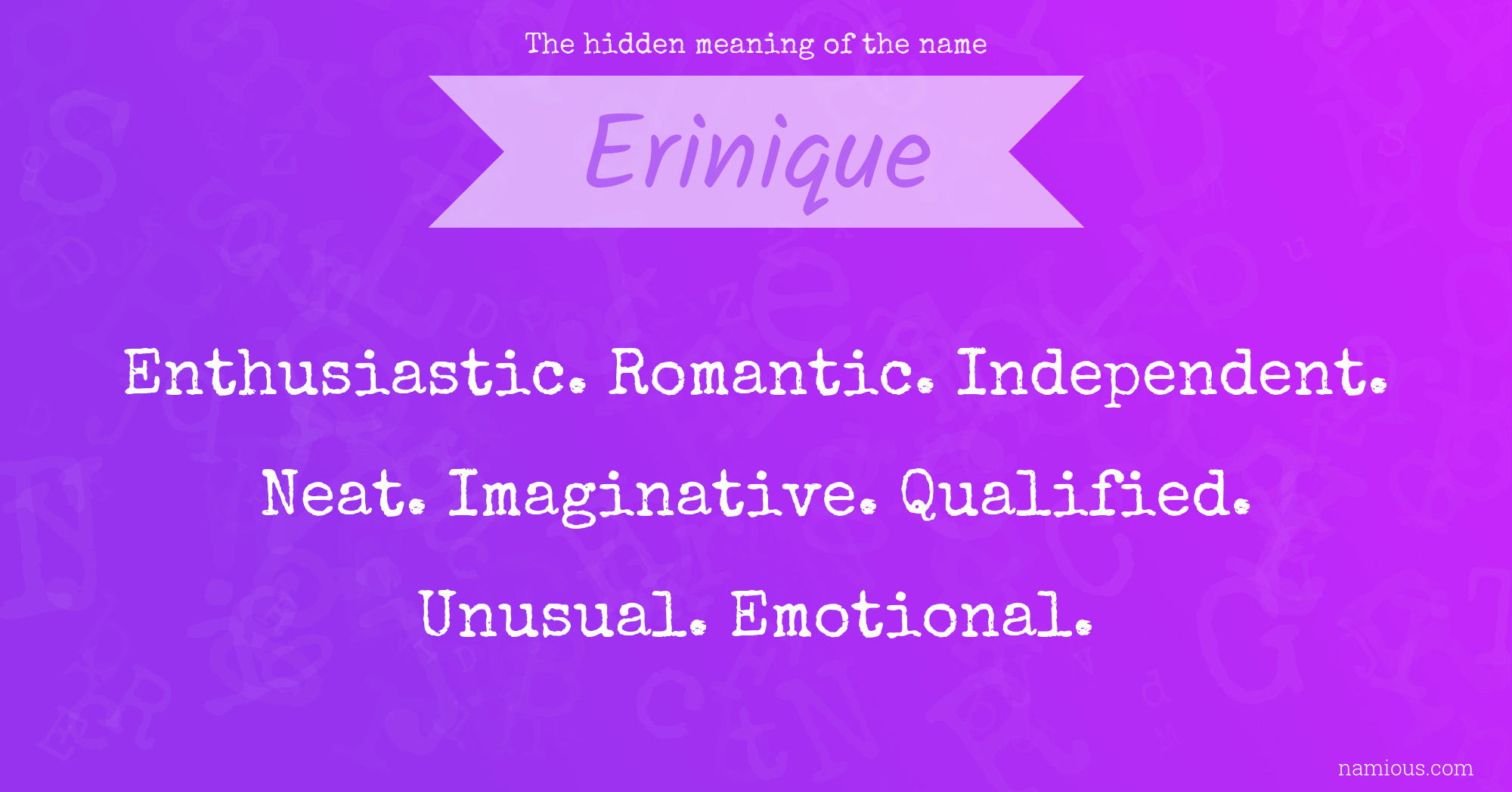 The hidden meaning of the name Erinique