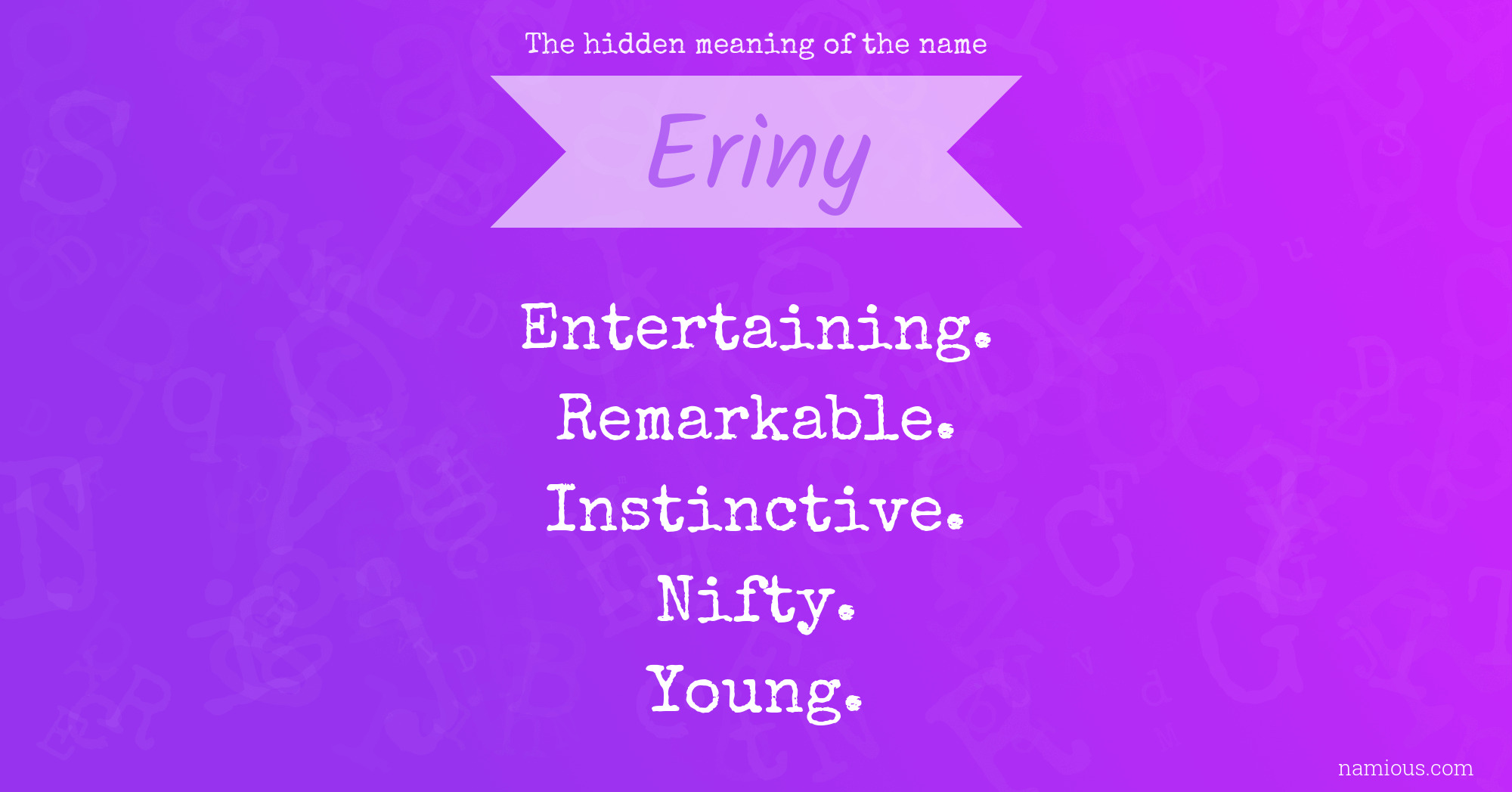 The hidden meaning of the name Eriny