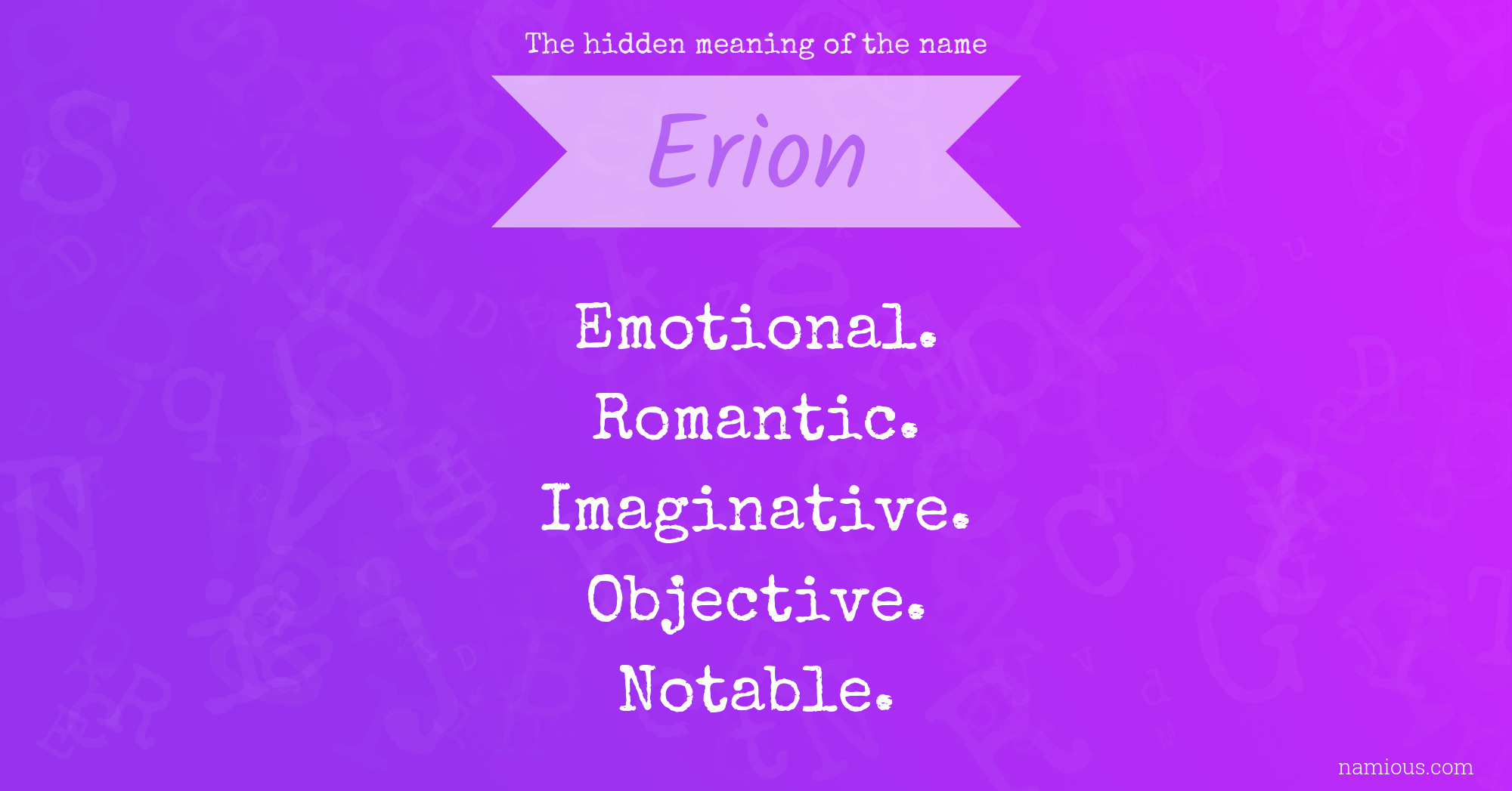 The hidden meaning of the name Erion