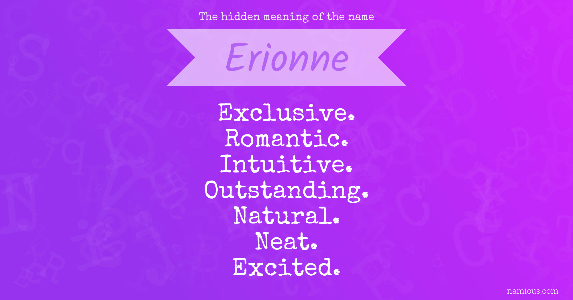 The hidden meaning of the name Erionne