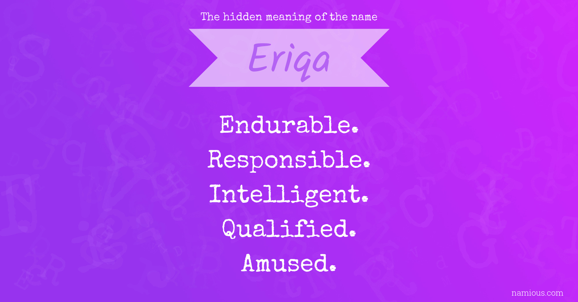 The hidden meaning of the name Eriqa