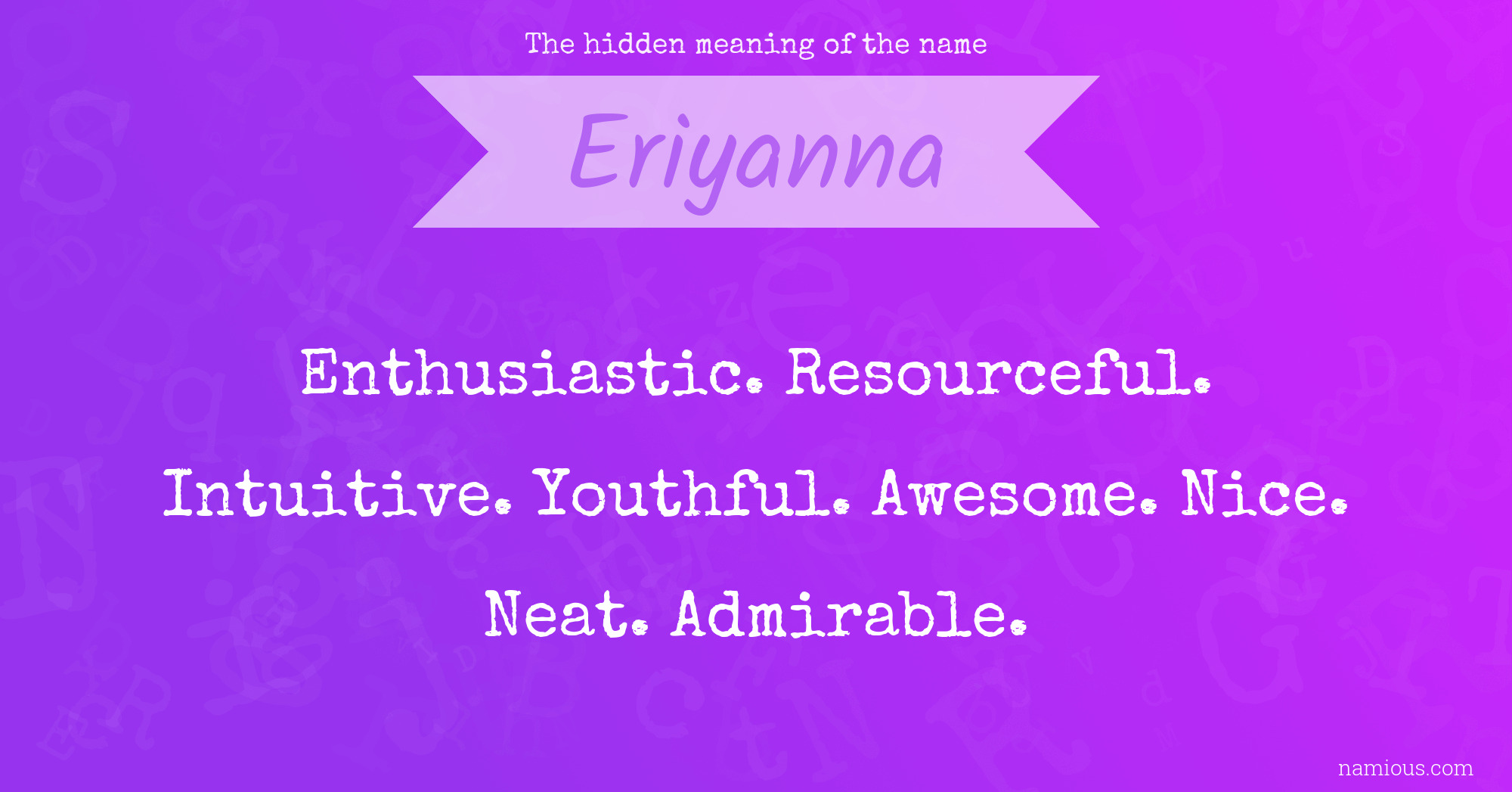 The hidden meaning of the name Eriyanna