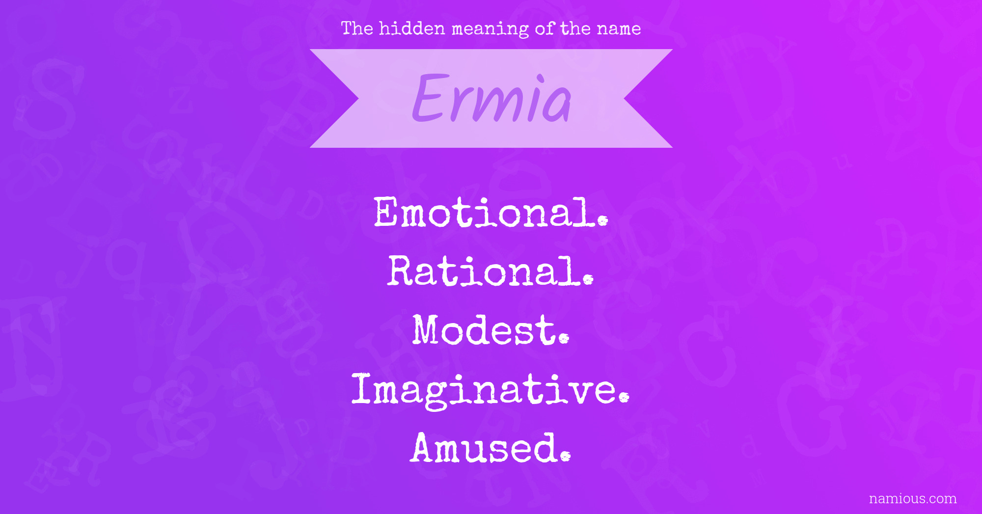 The hidden meaning of the name Ermia