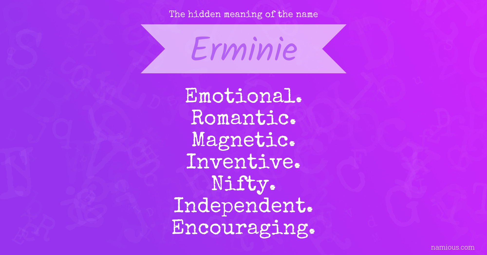 The hidden meaning of the name Erminie