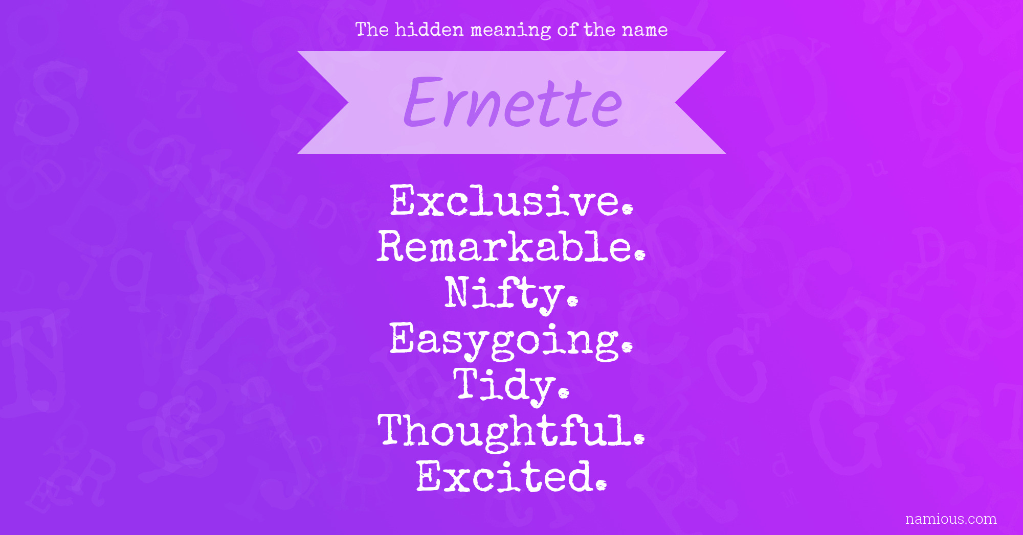 The hidden meaning of the name Ernette