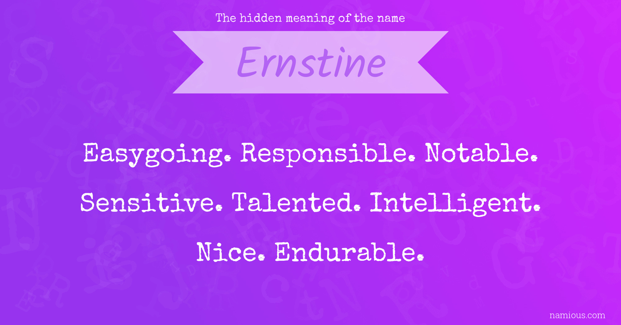 The hidden meaning of the name Ernstine