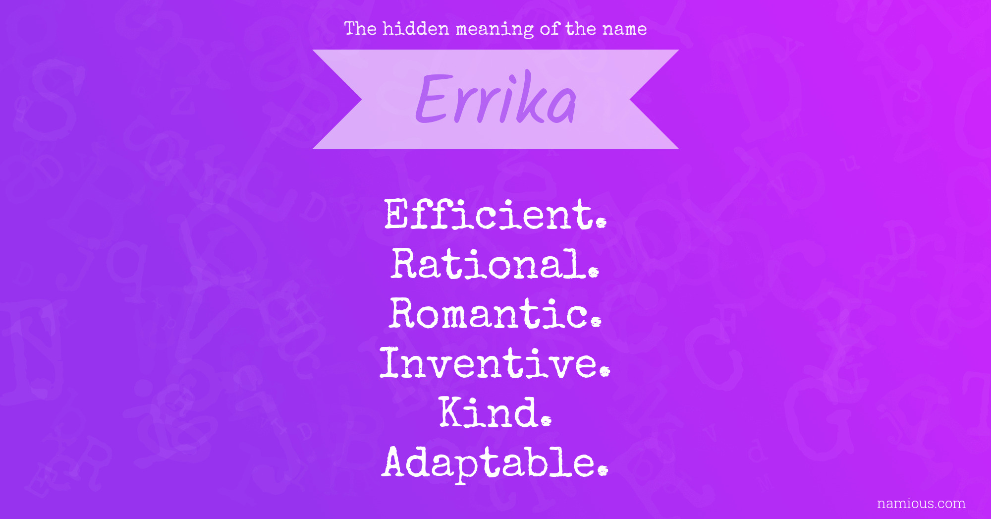 The hidden meaning of the name Errika