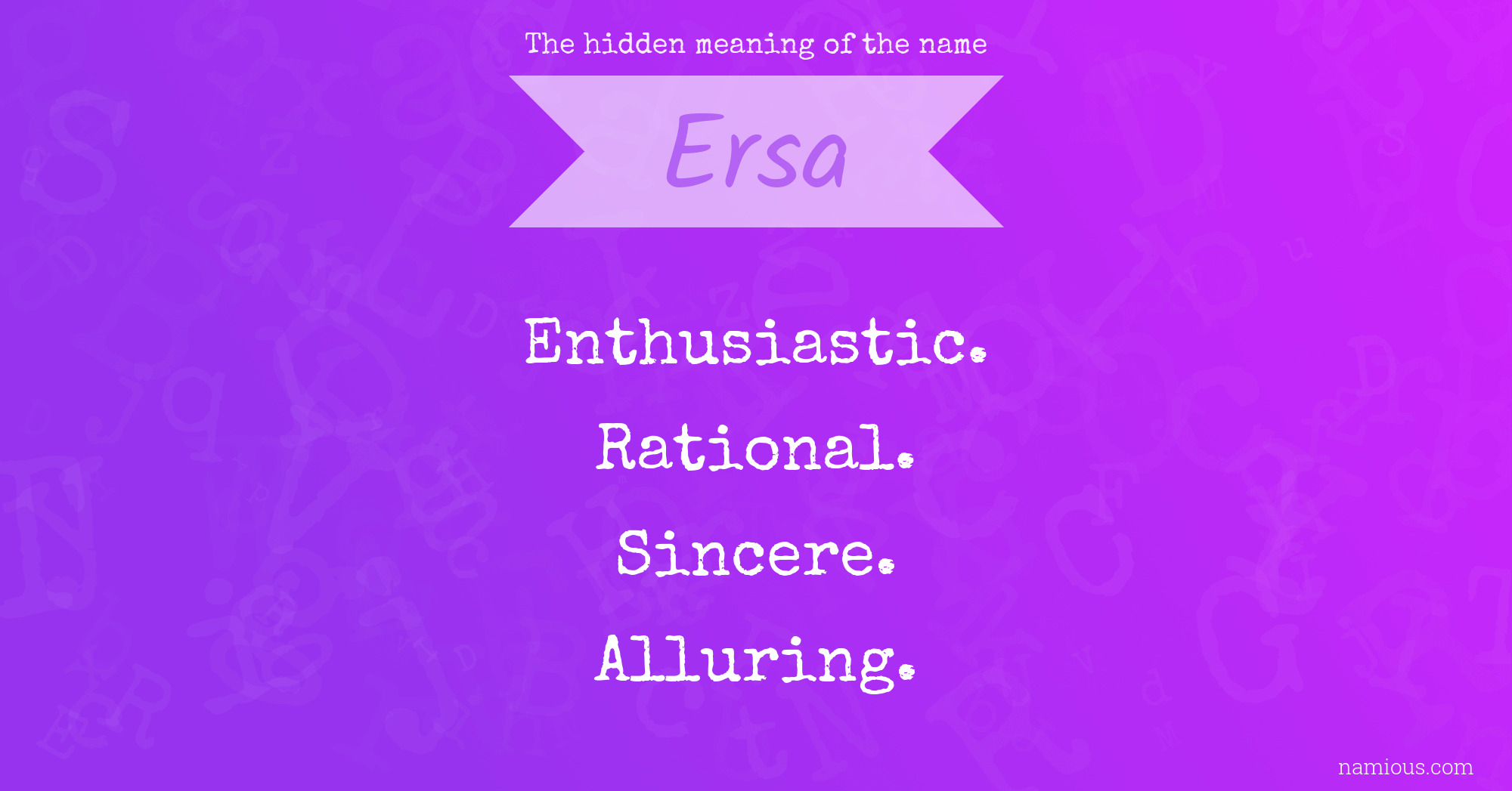 The hidden meaning of the name Ersa