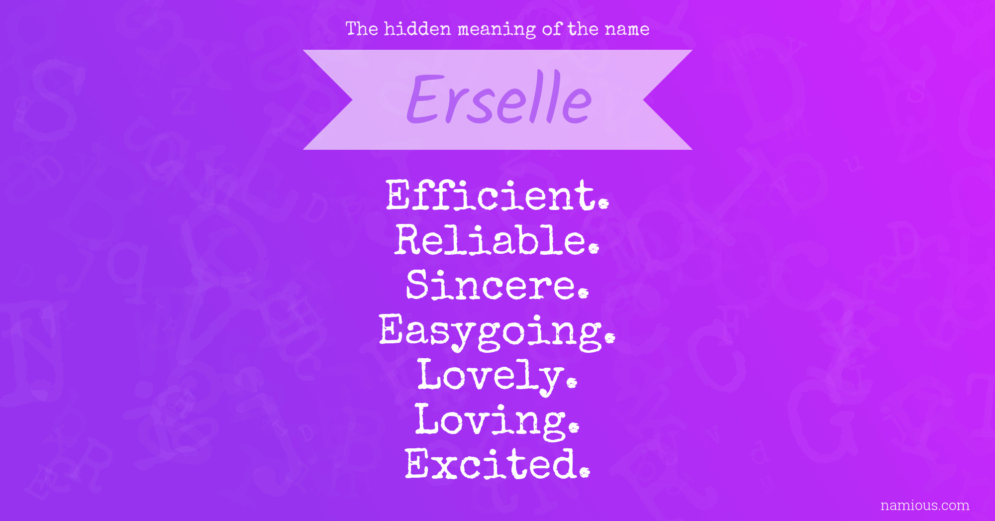 The hidden meaning of the name Erselle