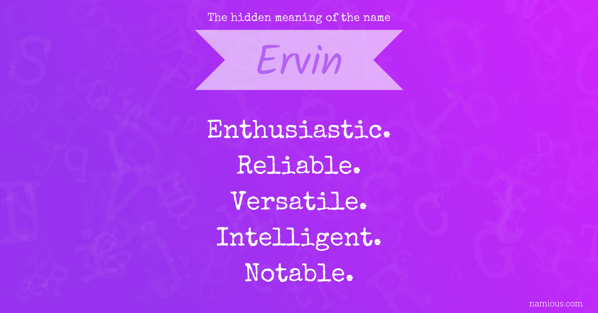 The hidden meaning of the name Ervin